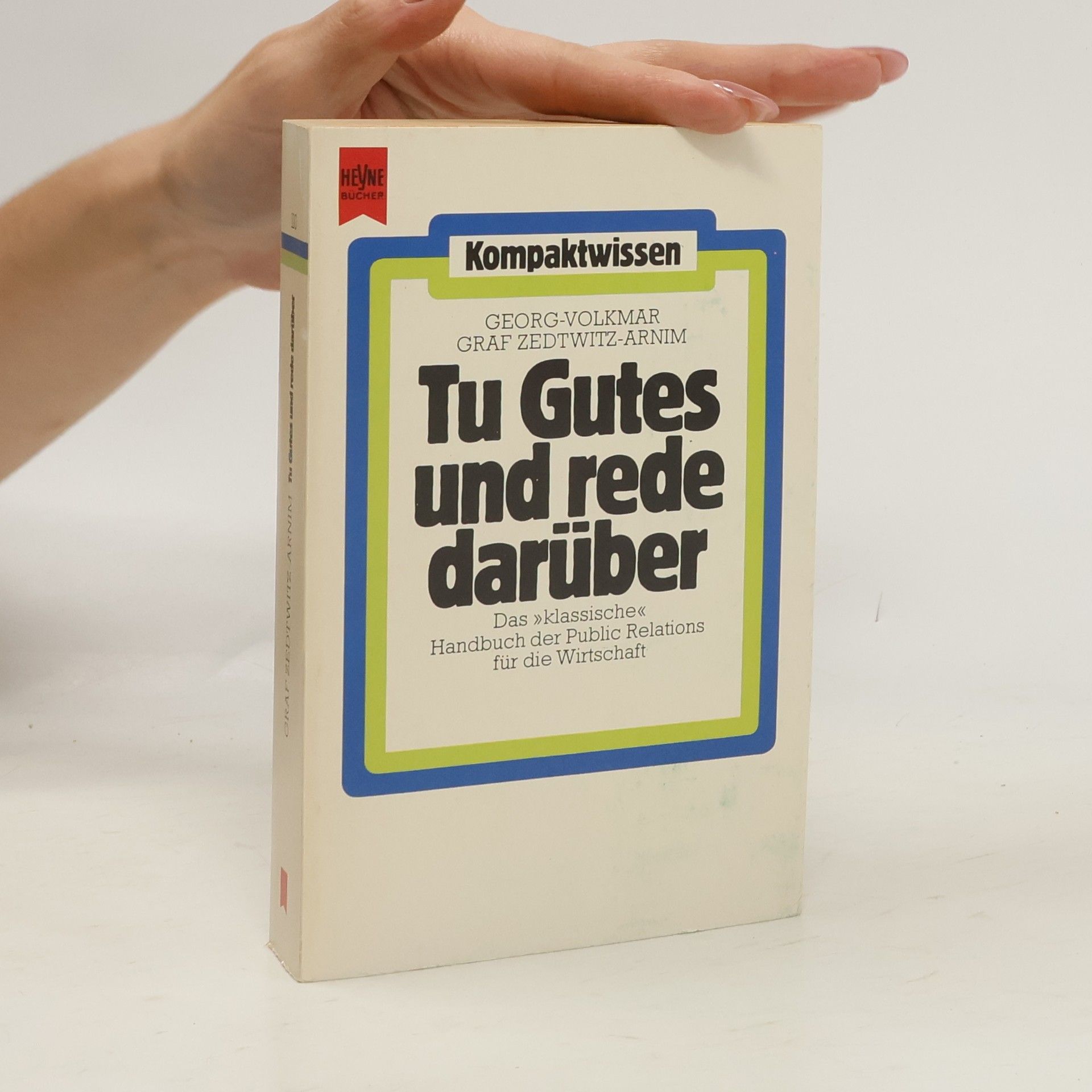 Georg Volkmar Zedtwitz Arnim Tu Gutes und rede darüber