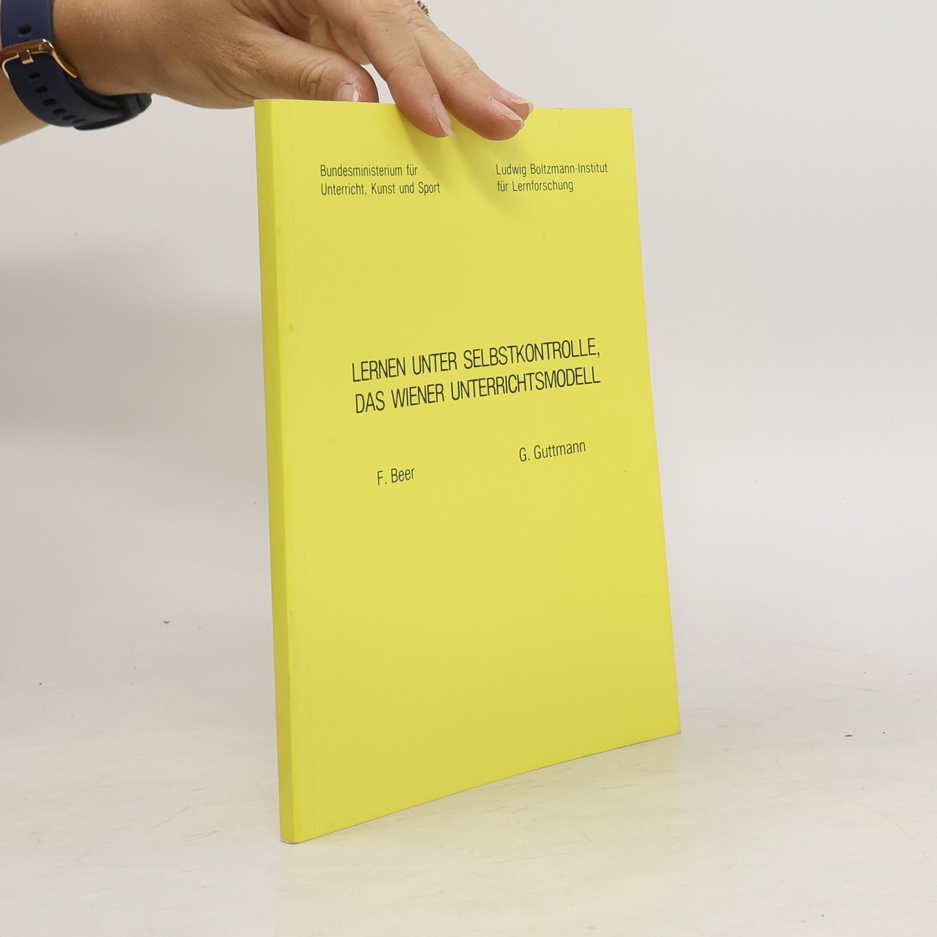 F. Beer Lernen unter Selbstkontrolle, das Wiener Unterrichtsmodell