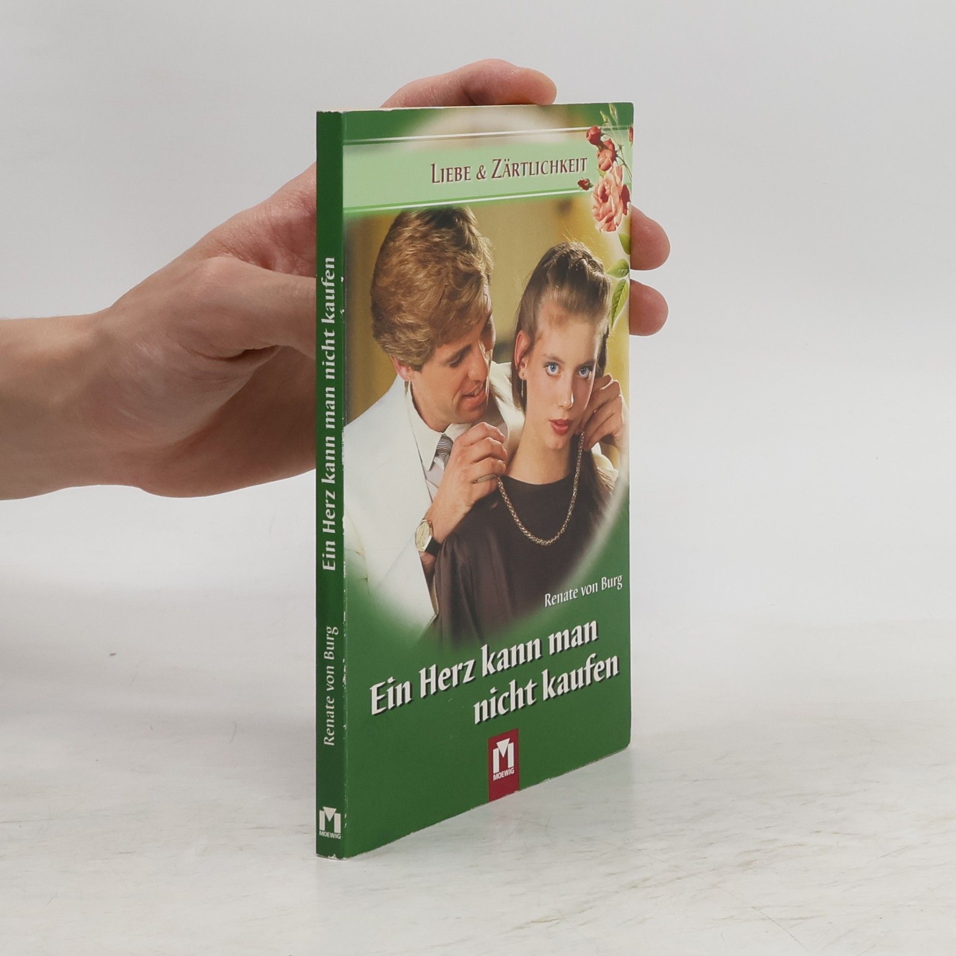 Renate von Burg Ein Herz kann man nicht kaufen