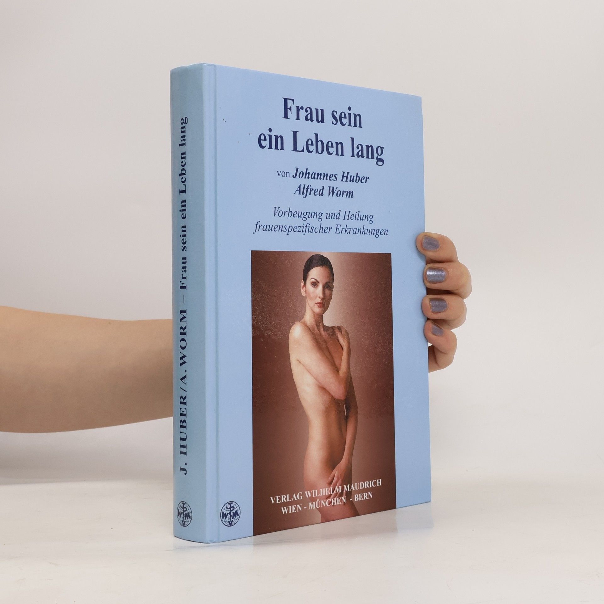 Johannes Huber Frau sein ein Leben lang