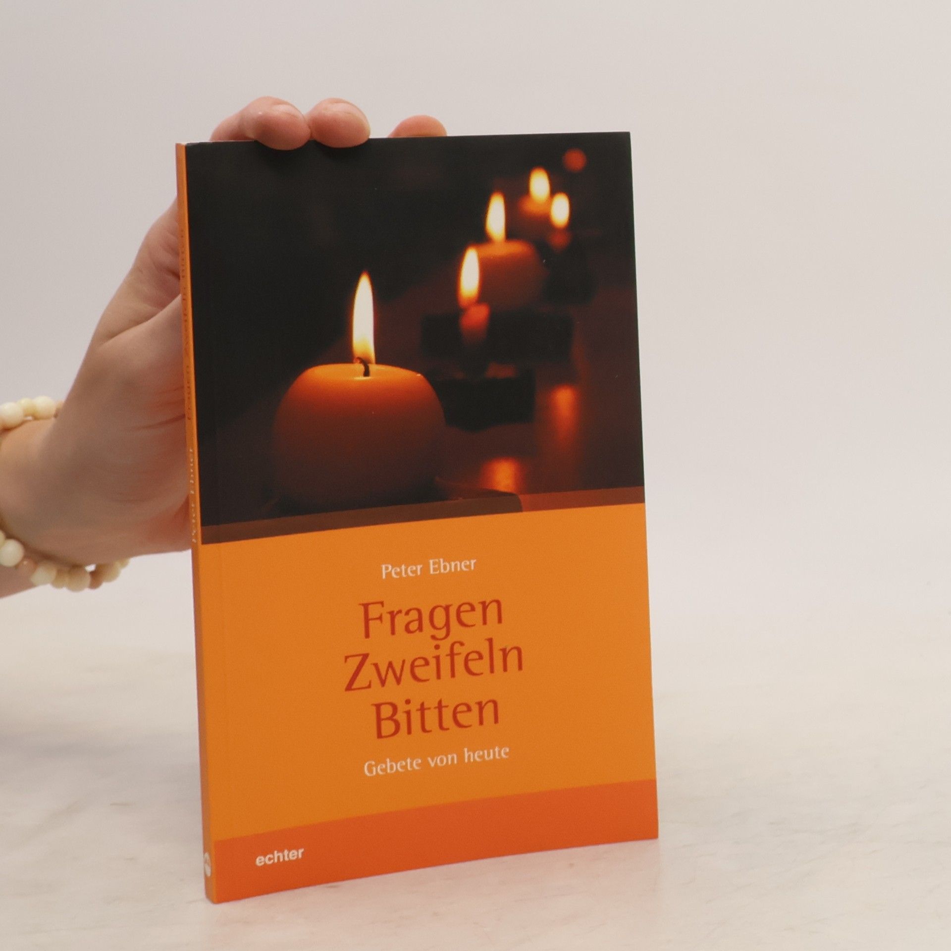 Peter Ebner Fragen Zweifeln Bitten