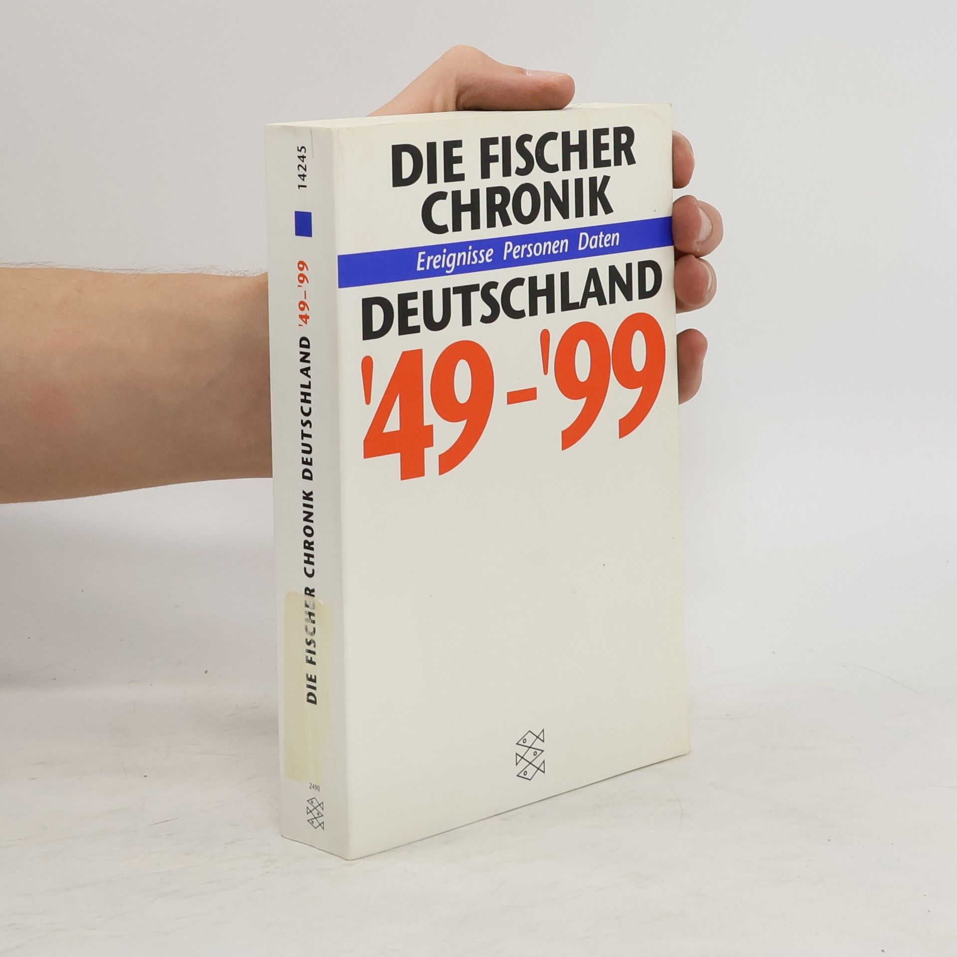 Wolf-Rüdiger Baumann Die Fischer-Chronik Deutschland 1949 - 1999