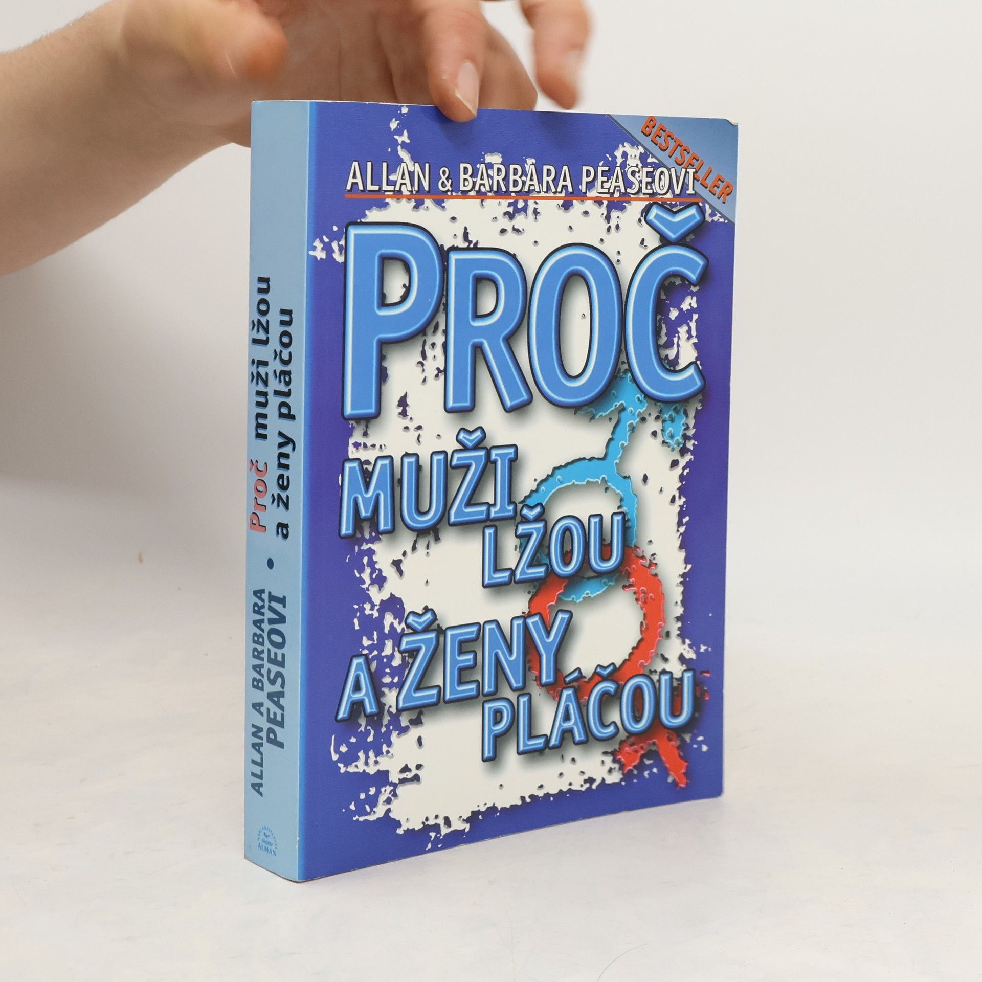 Allan Pease Proč muži lžou a ženy pláčou