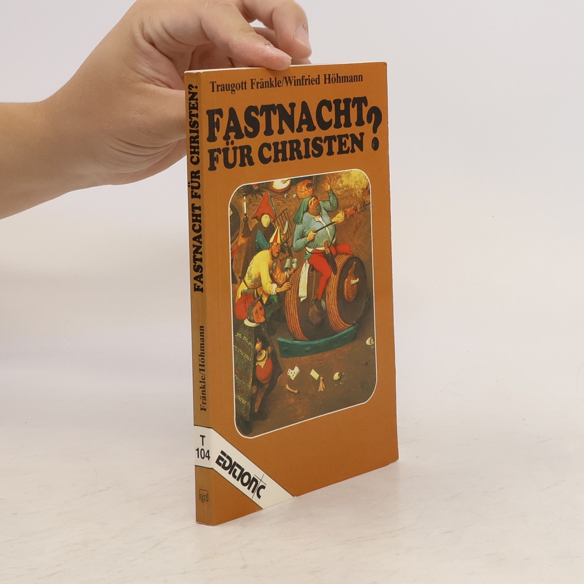 Traugott Fränkle Fastnacht für Christen?