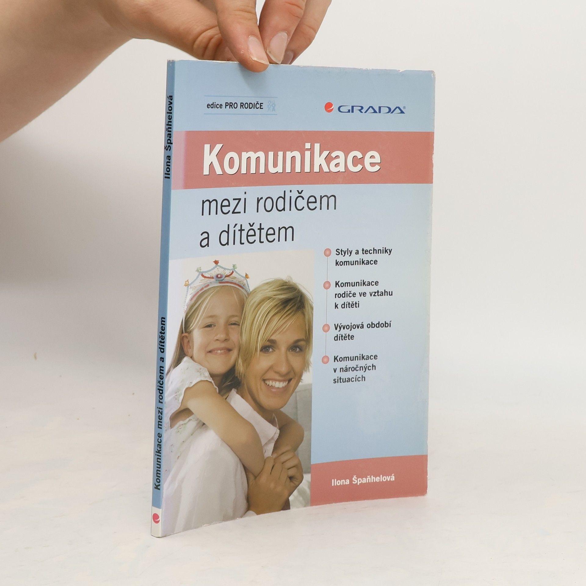 Ilona Špaňhelová Komunikace mezi rodičem a dítětem