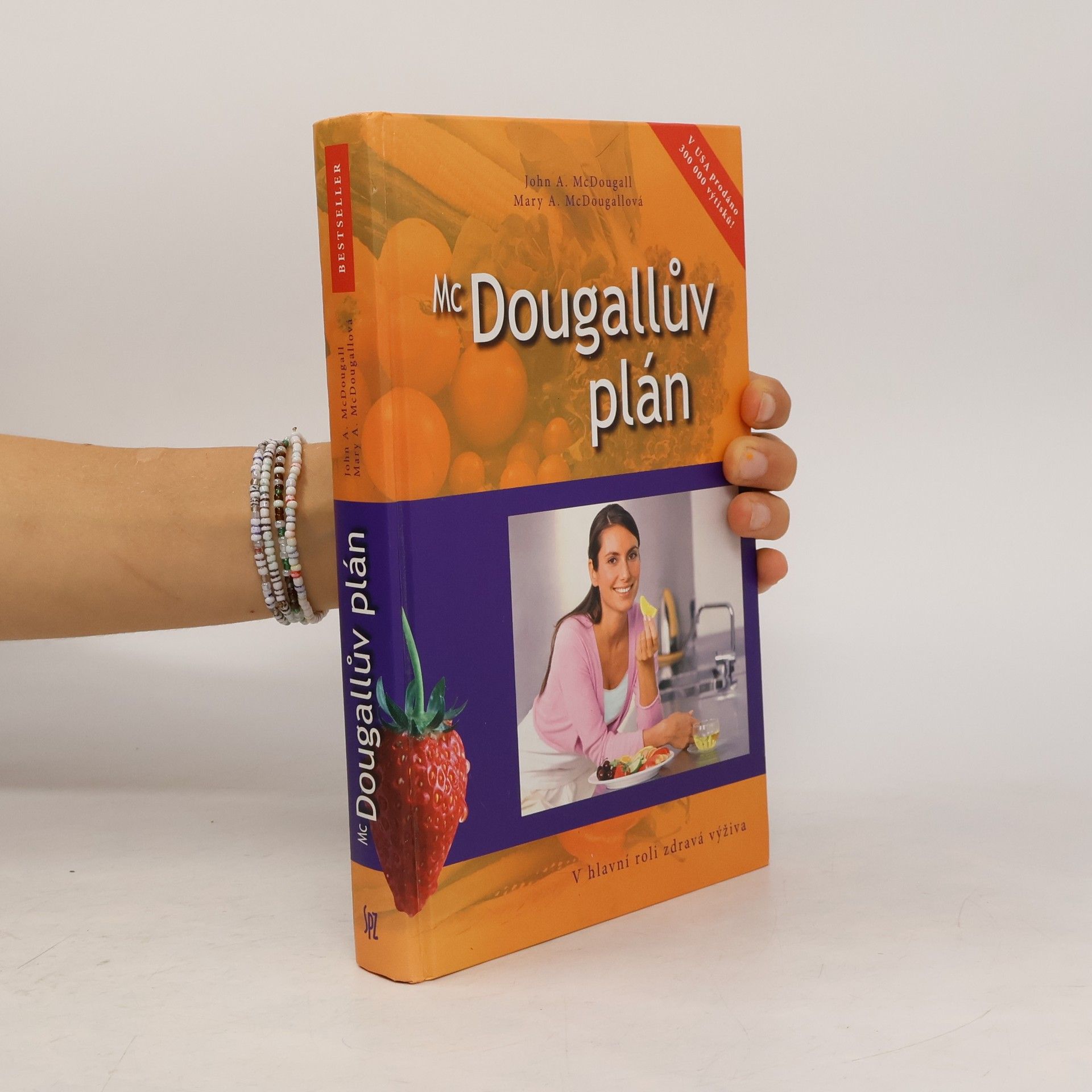 John A. McDougall McDougallův plán : v hlavní roli zdravá výživa