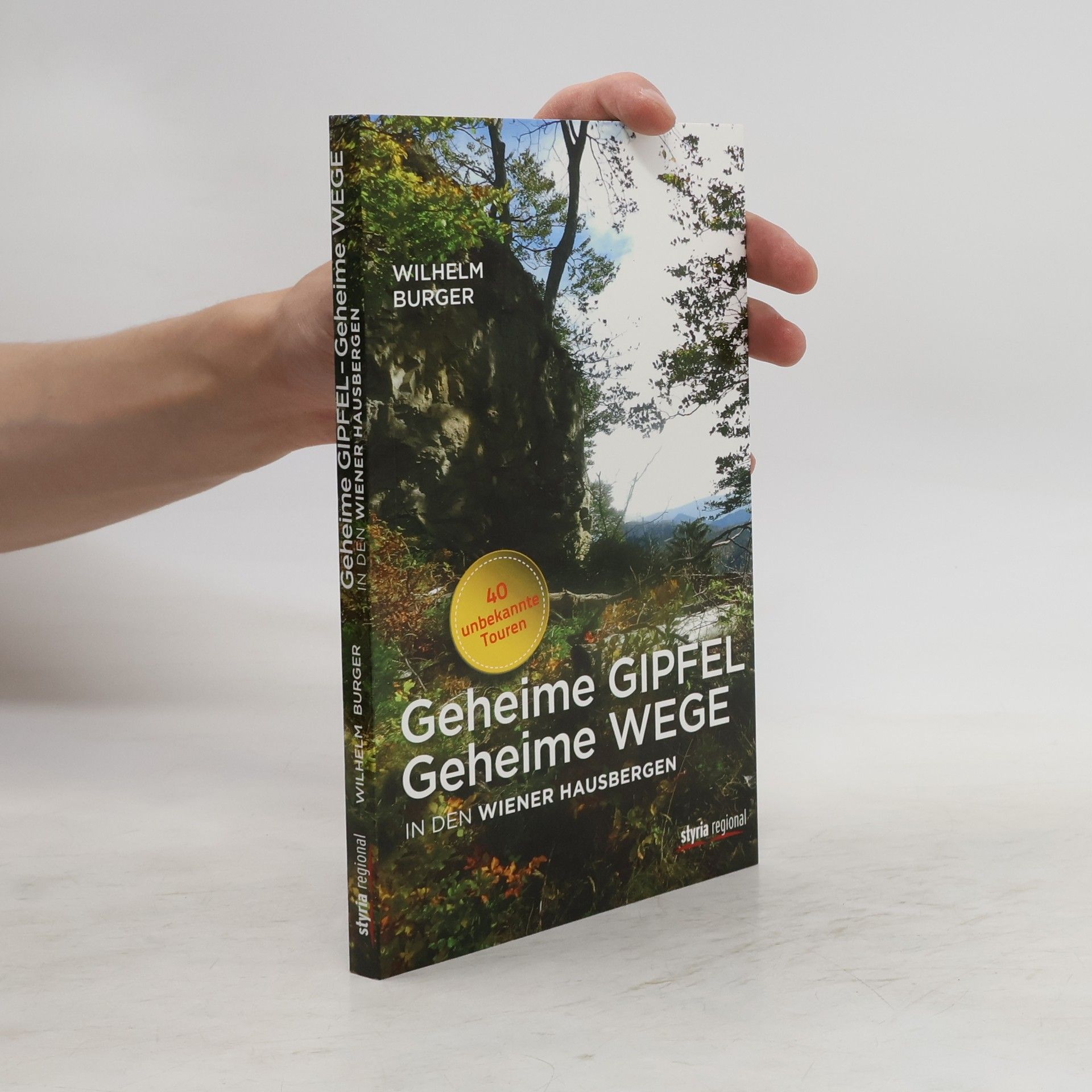 Wilhelm Burger Geheime Gipfel - geheime Wege