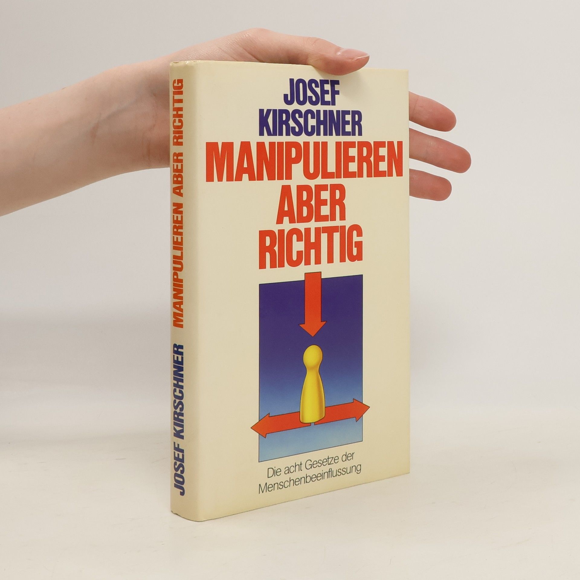 Josef Kirschner Manipulieren aber richtig
