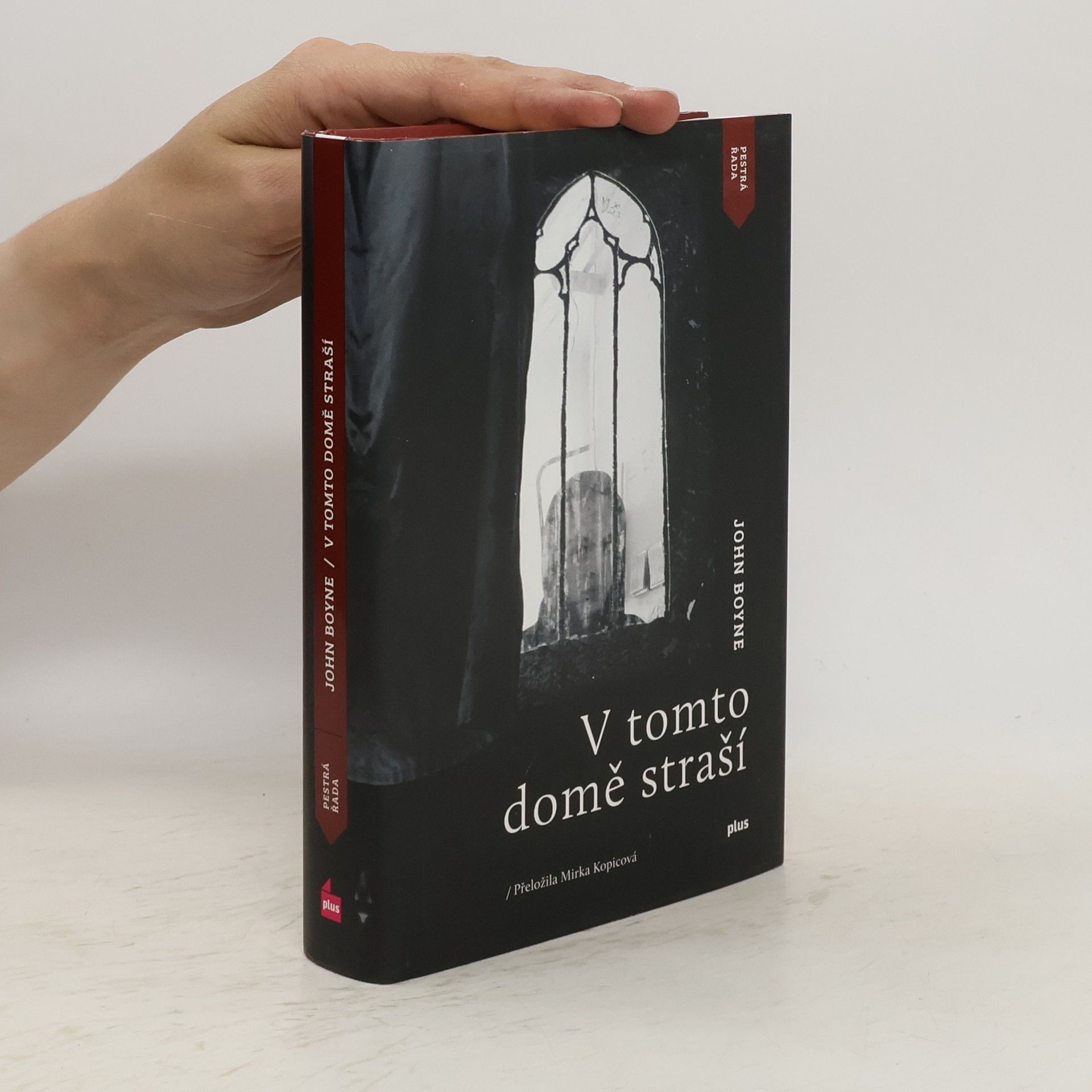 John Boyne V tomto domě straší
