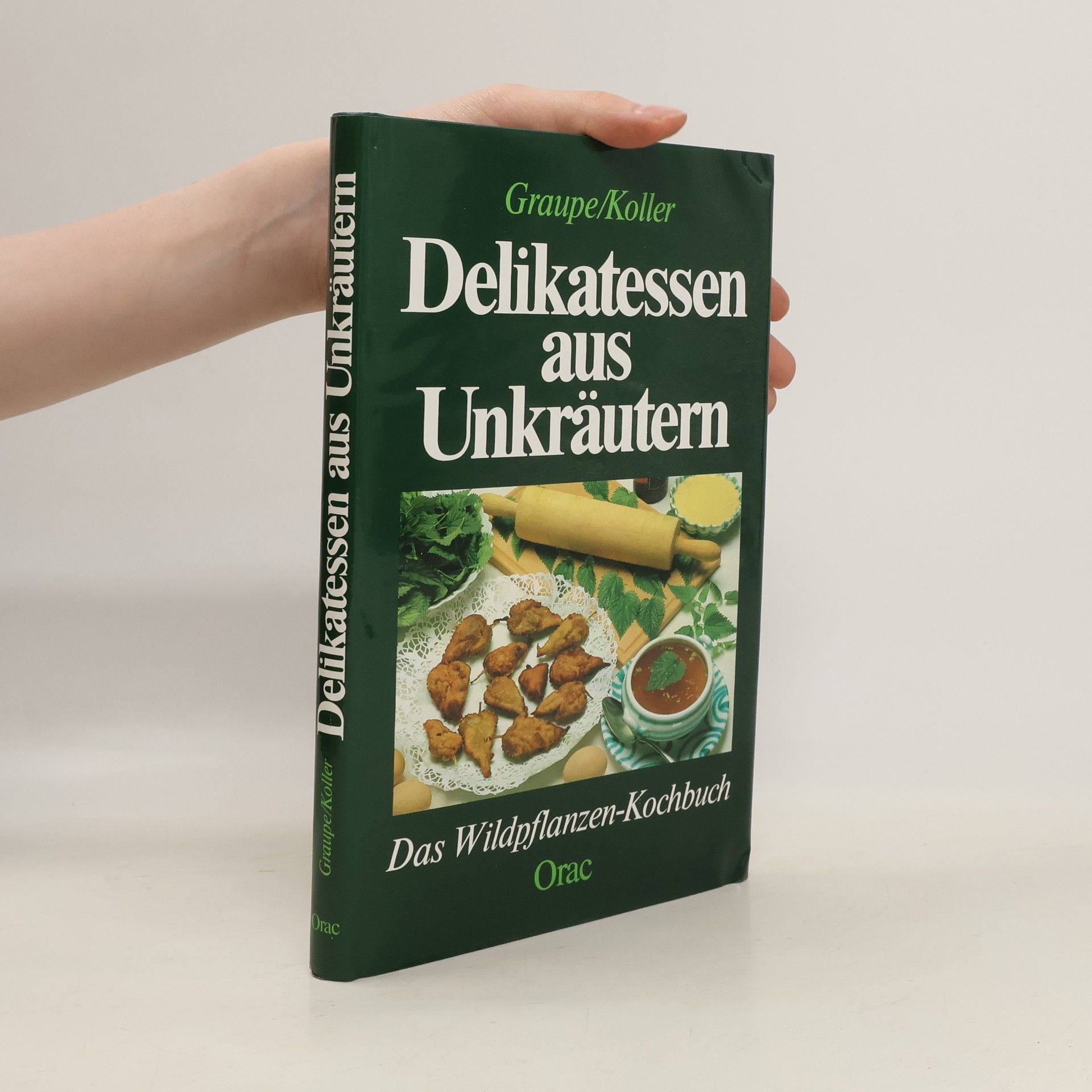 Friedrich Graupe Delikatessen aus Unkräutern