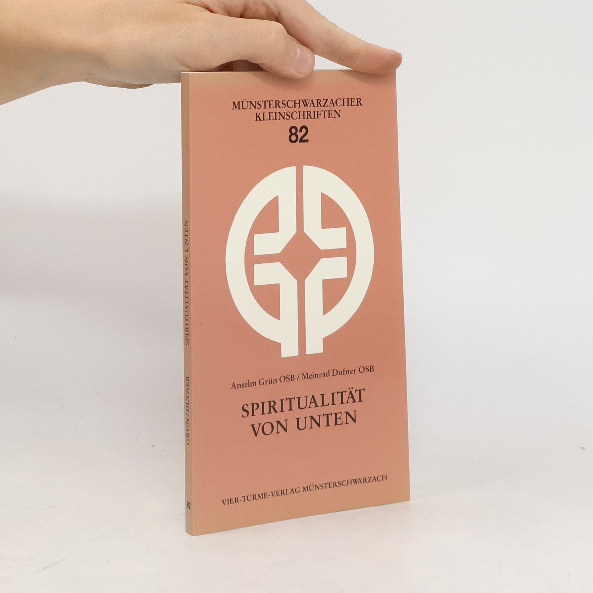 Anselm Grün Spiritualität von unten