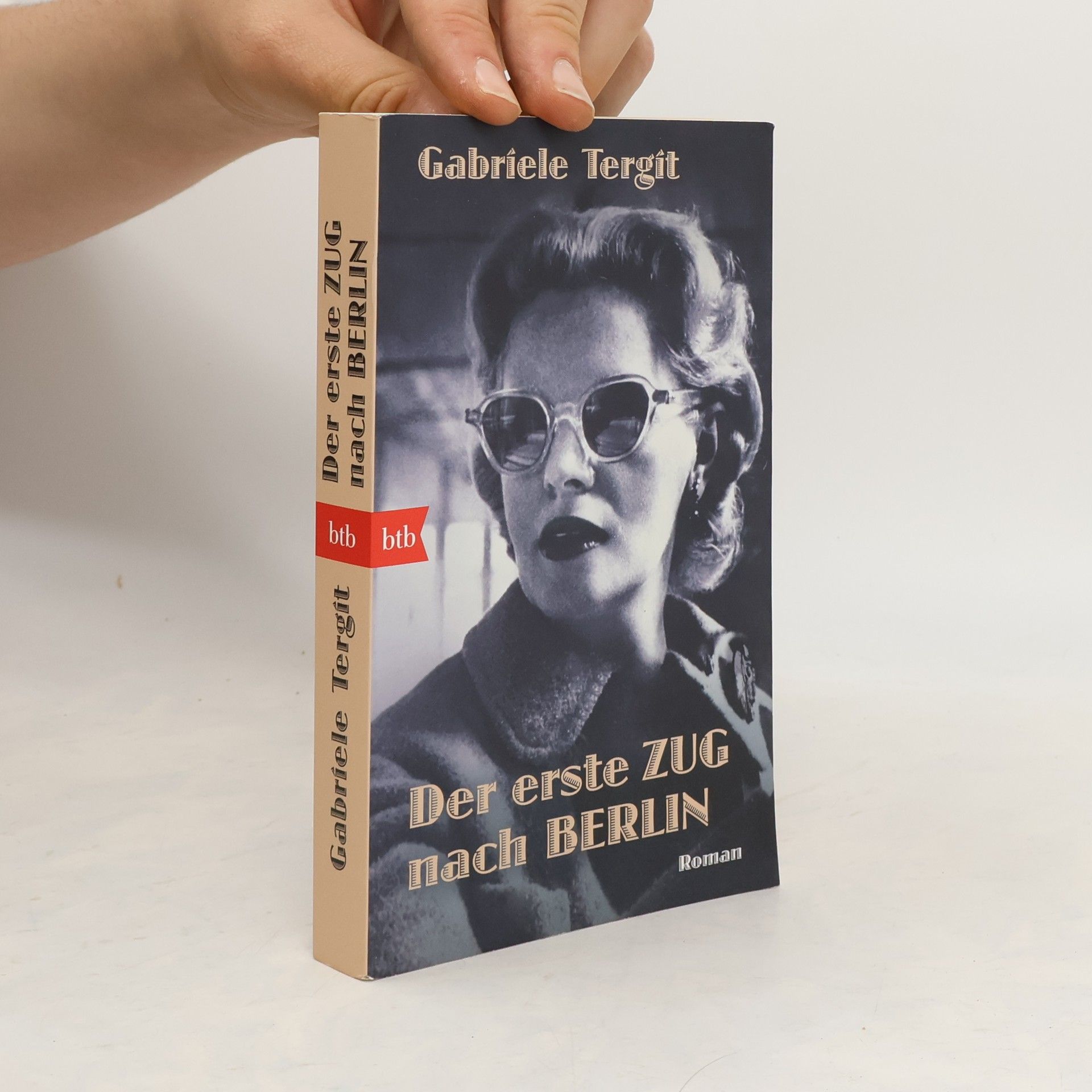 Gabriele Tergit Der erste Zug nach Berlin