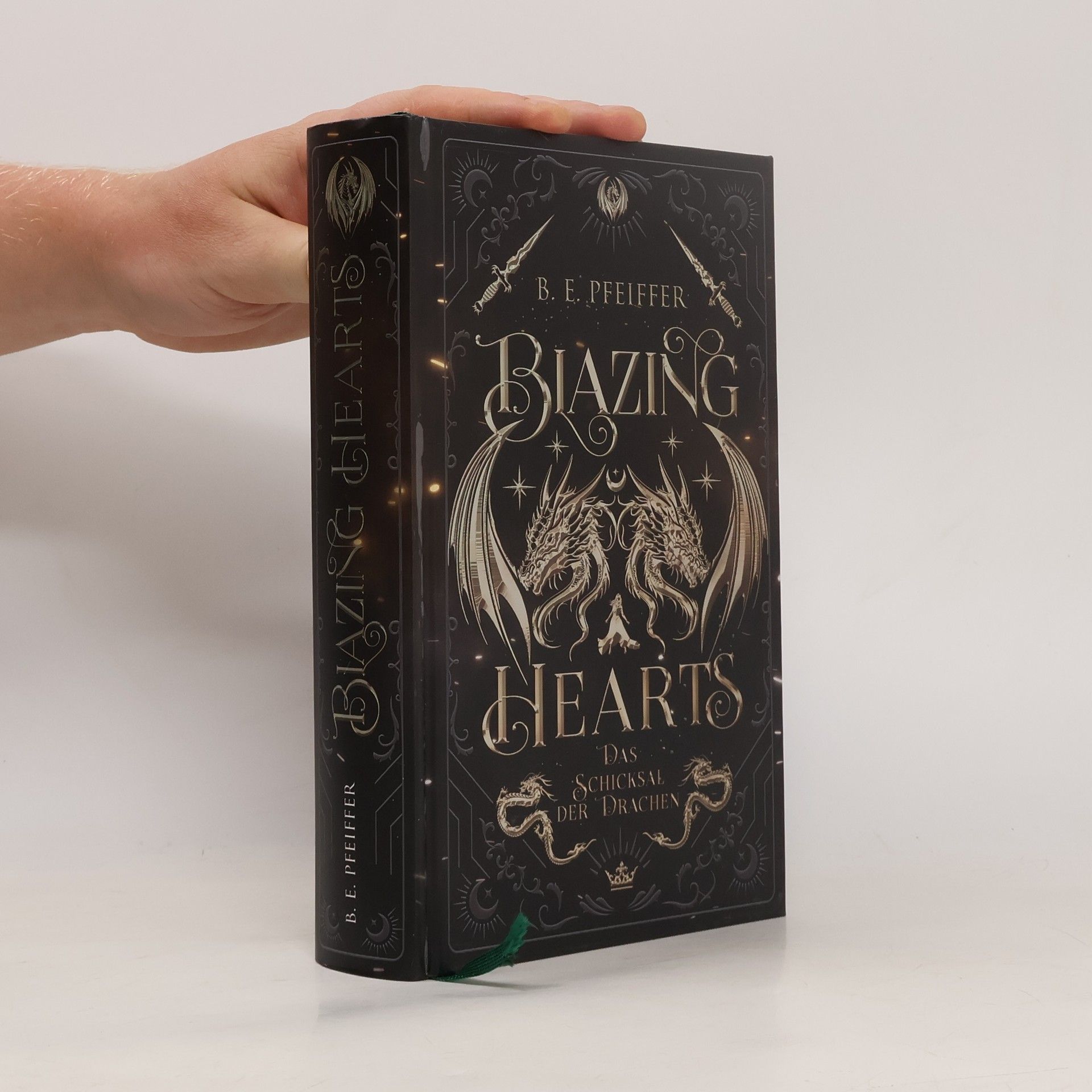B. E. Pfeiffer Blazing Hearts - Das Schicksal der Drachen