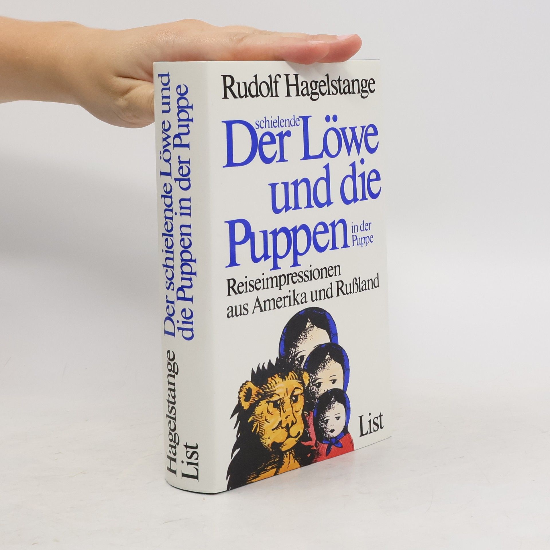 Rudolf Hagelstange Der schielende Löwe und die Puppen in der Puppe