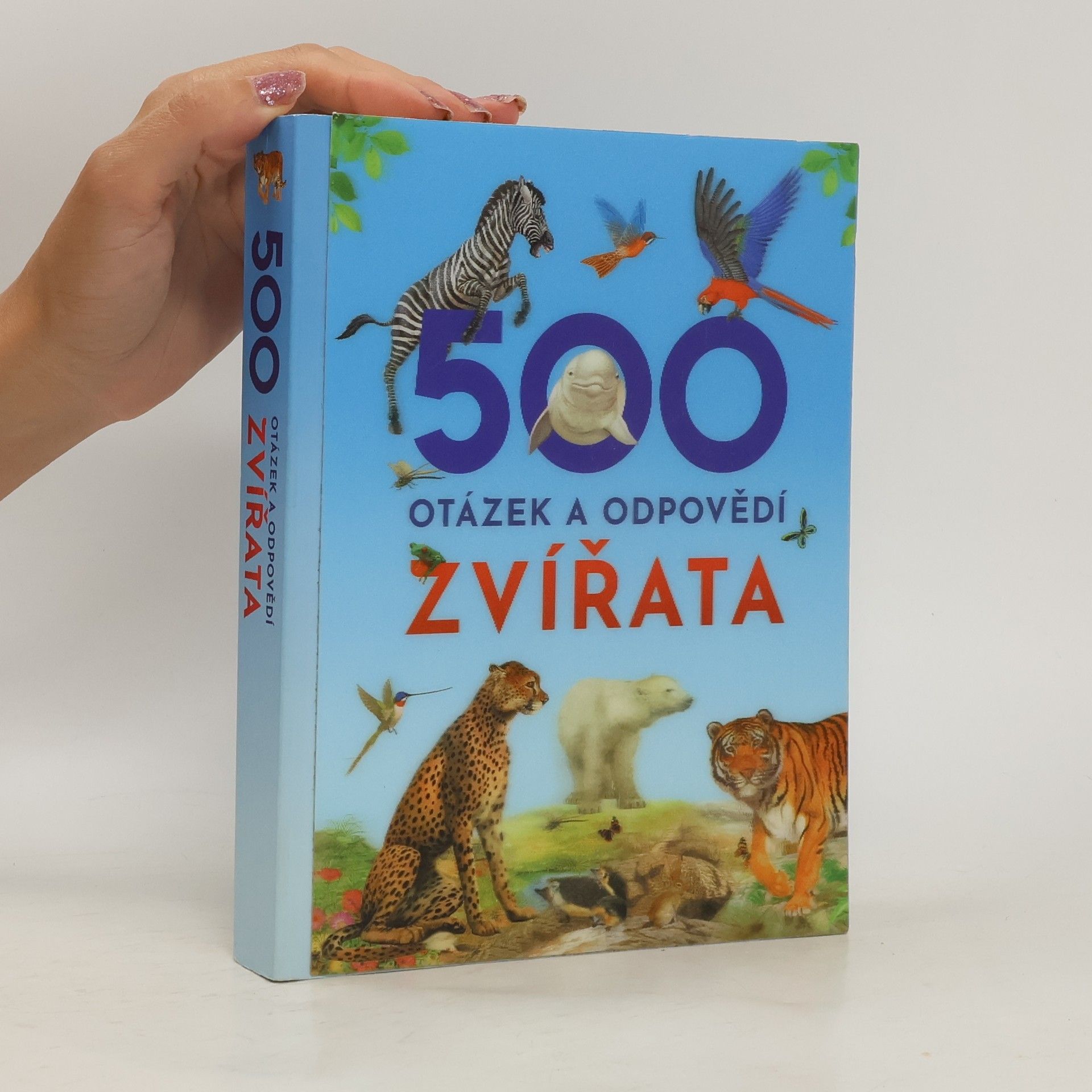 kolektiv 500 otázek a odpovědí: Zvířata