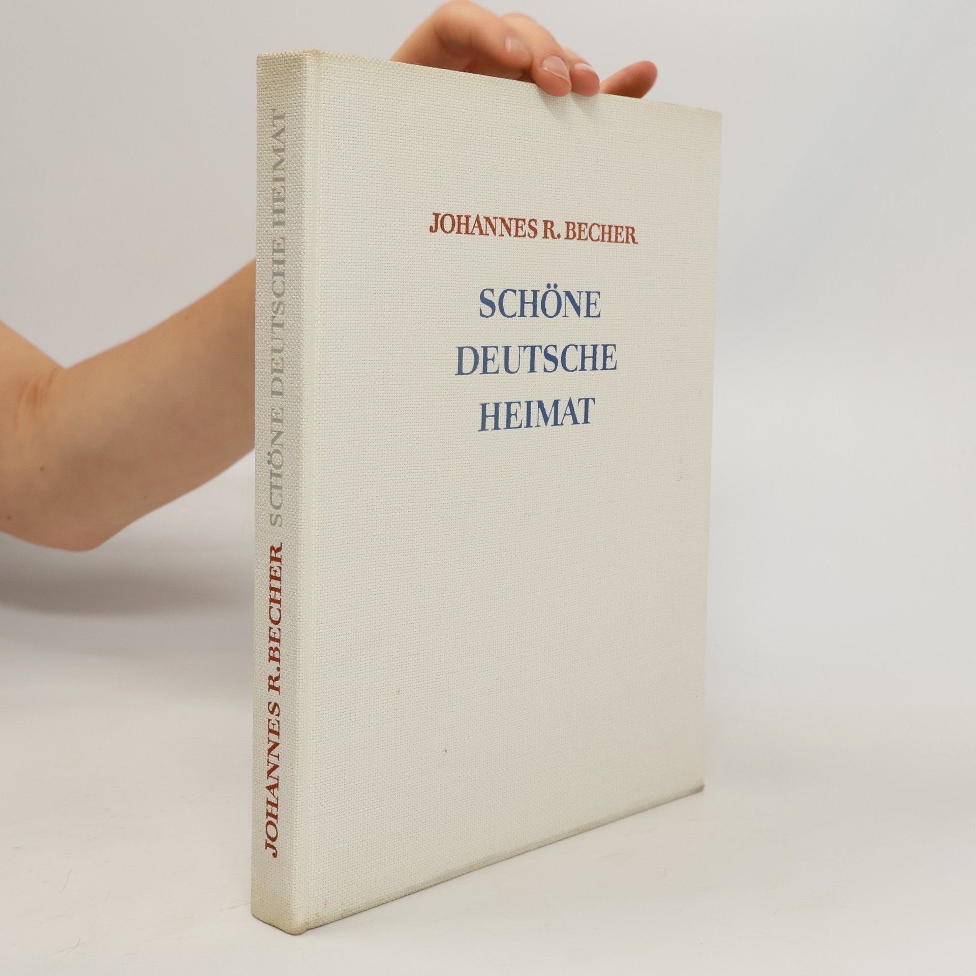 Johannes R. Becher Schöne deutsche Heimat