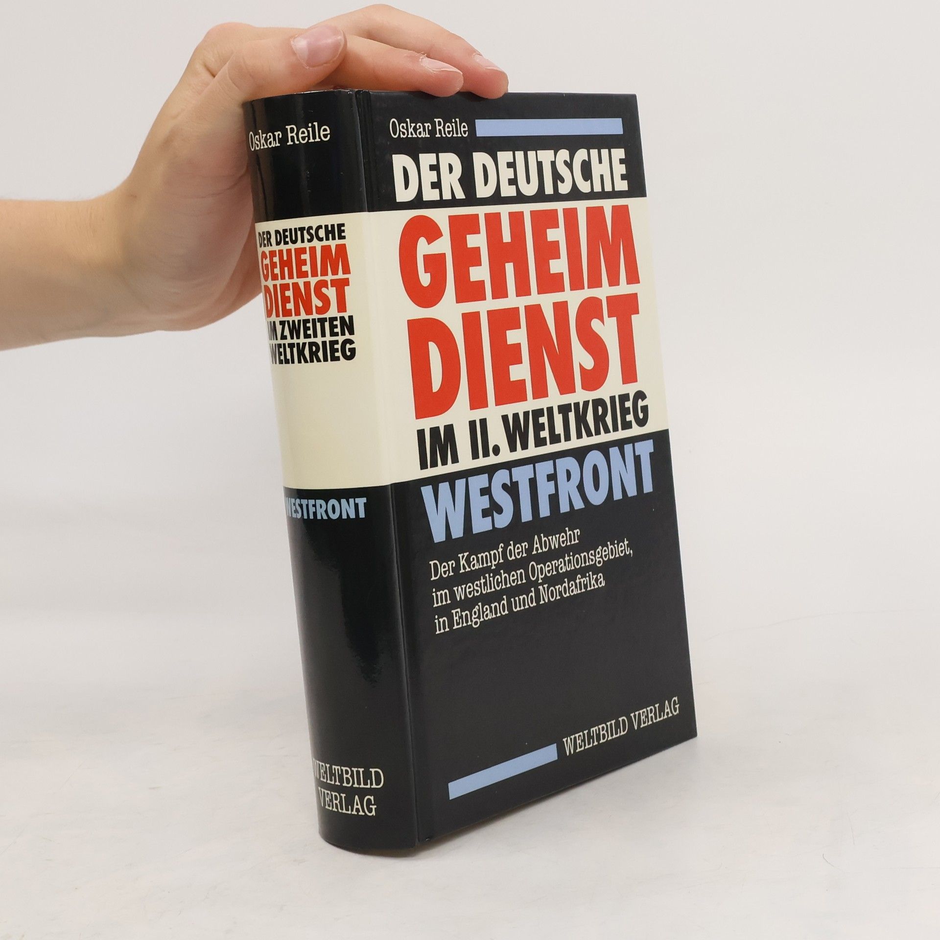 Oscar Reile Der deutsche Geheimdienst im II. Weltkrieg