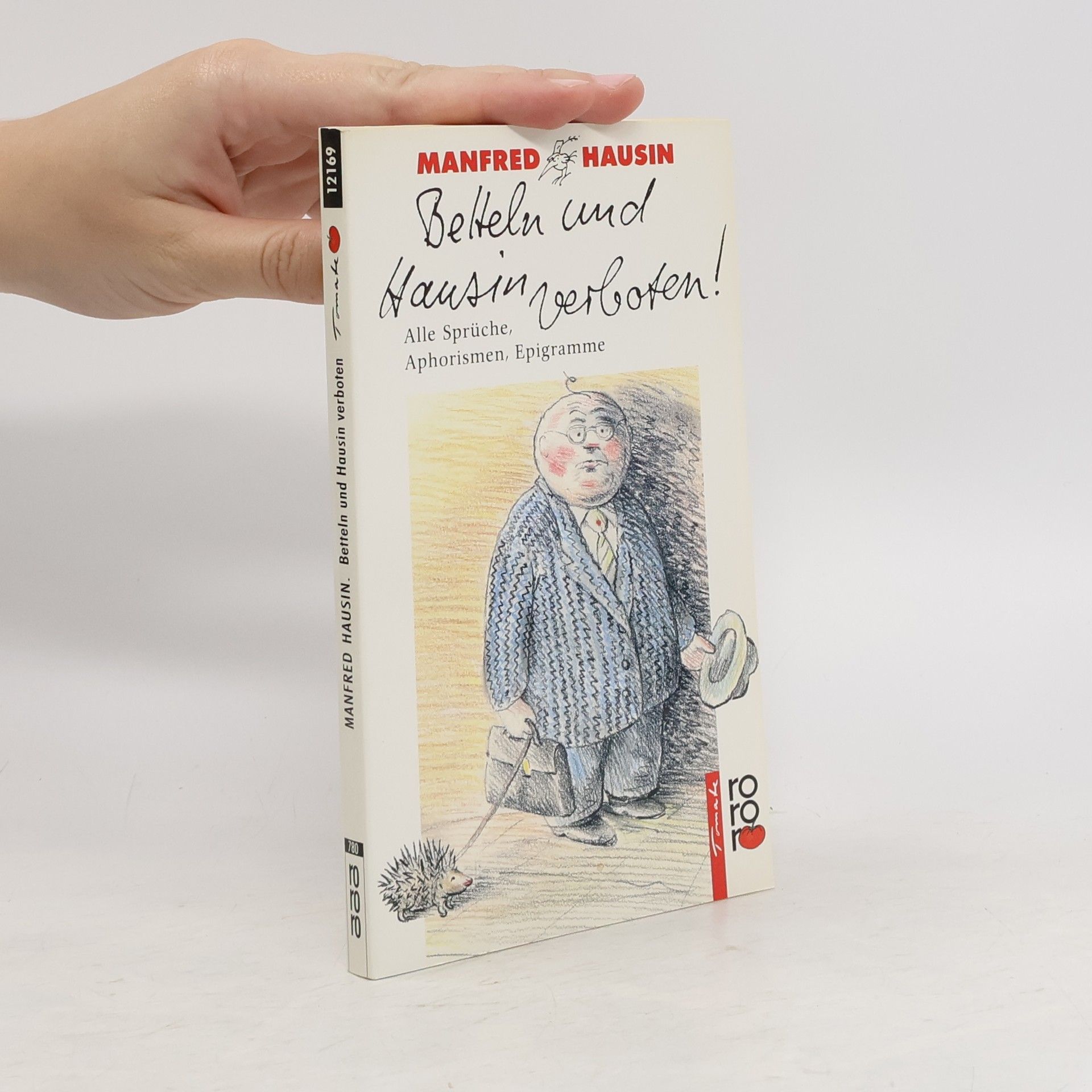 Manfred Hausin Betteln und Hausin verboten!