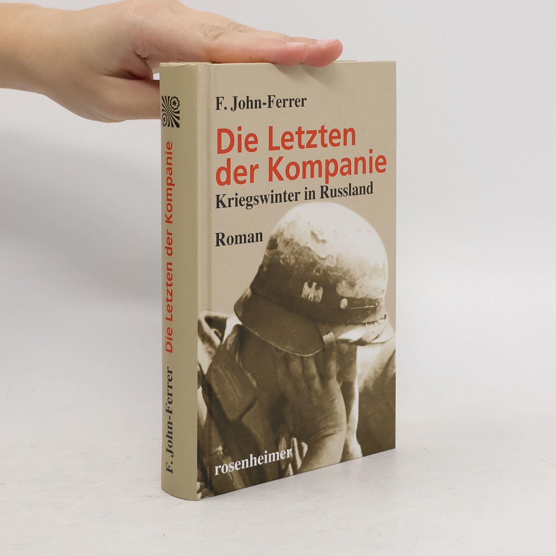 F. John-Ferrer Die Letzten der Kompanie