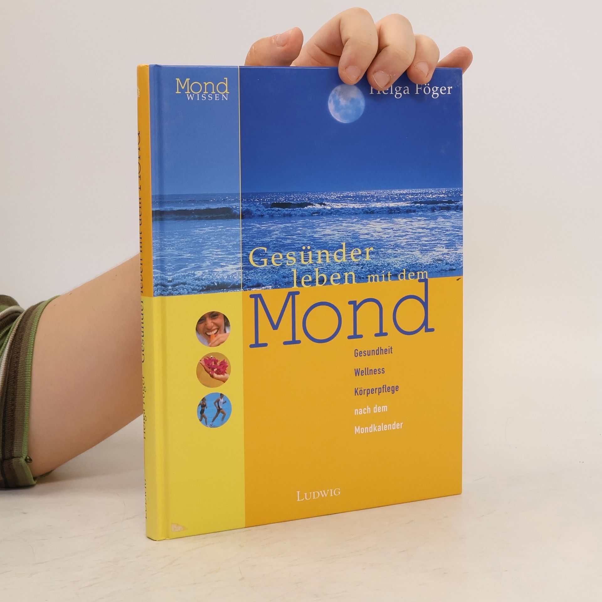 Helga Föger Gesünder leben mit dem Mond