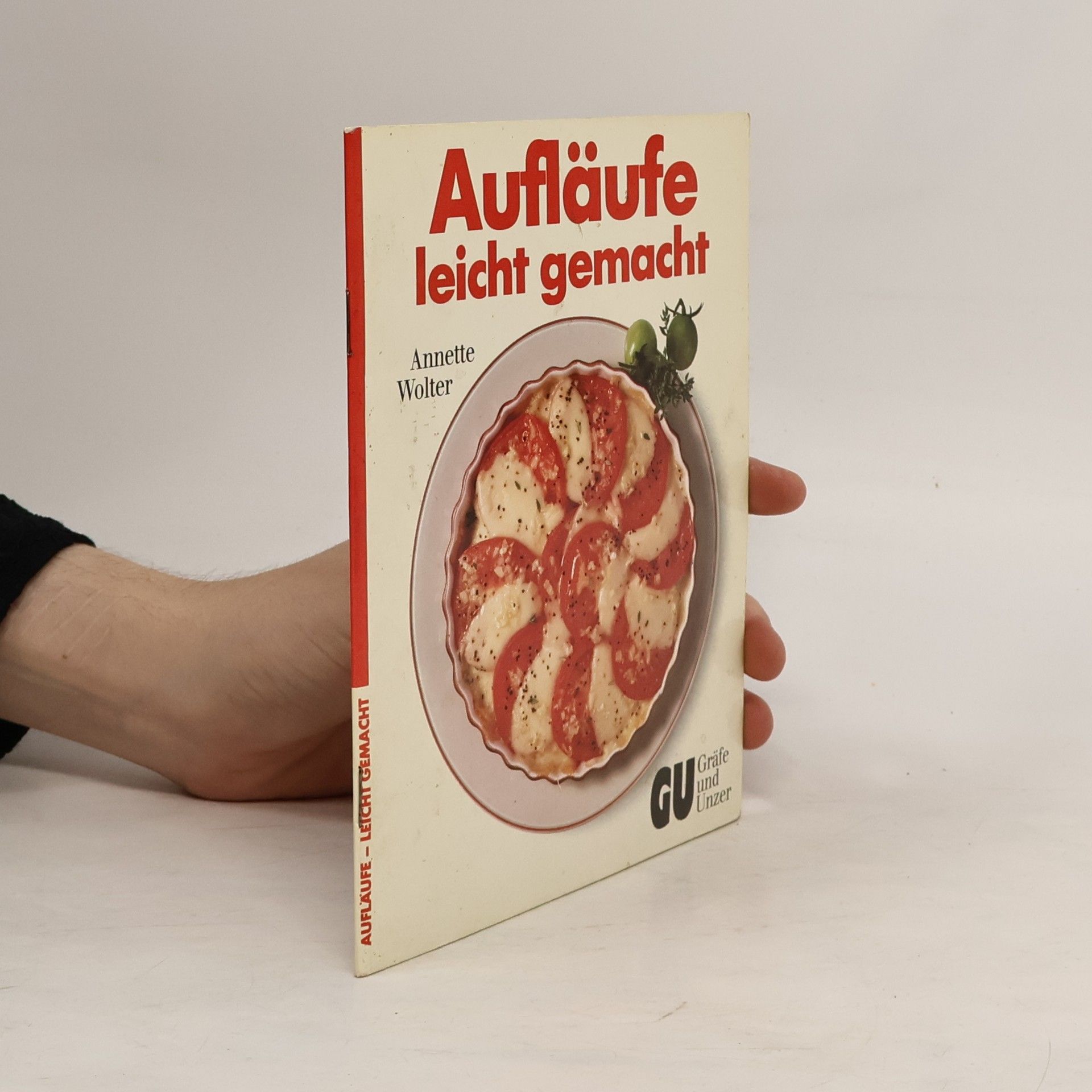 Annette Wolter Aufläufe leicht gemacht