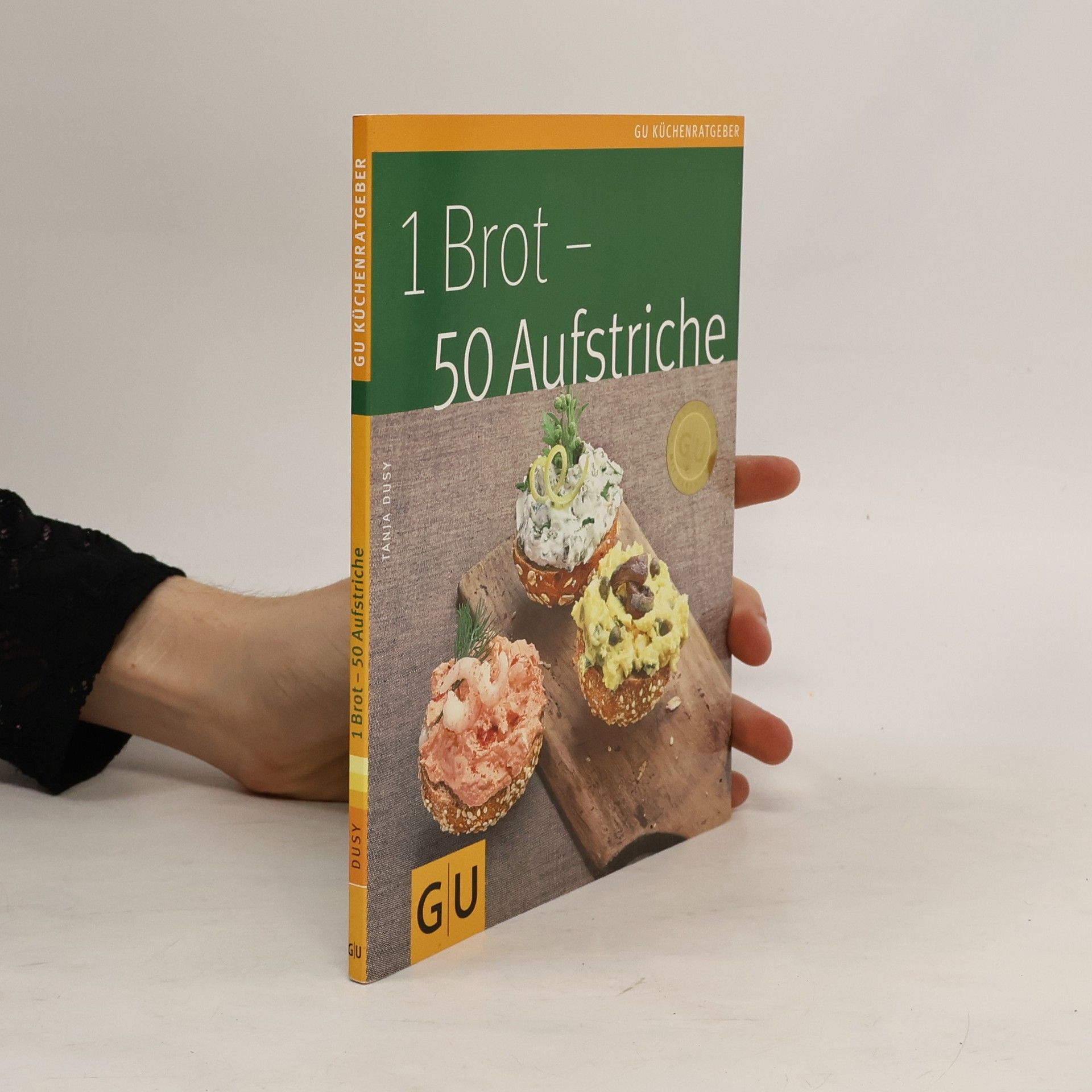 Tanja Dusy 1 Brot - 50 Aufstriche