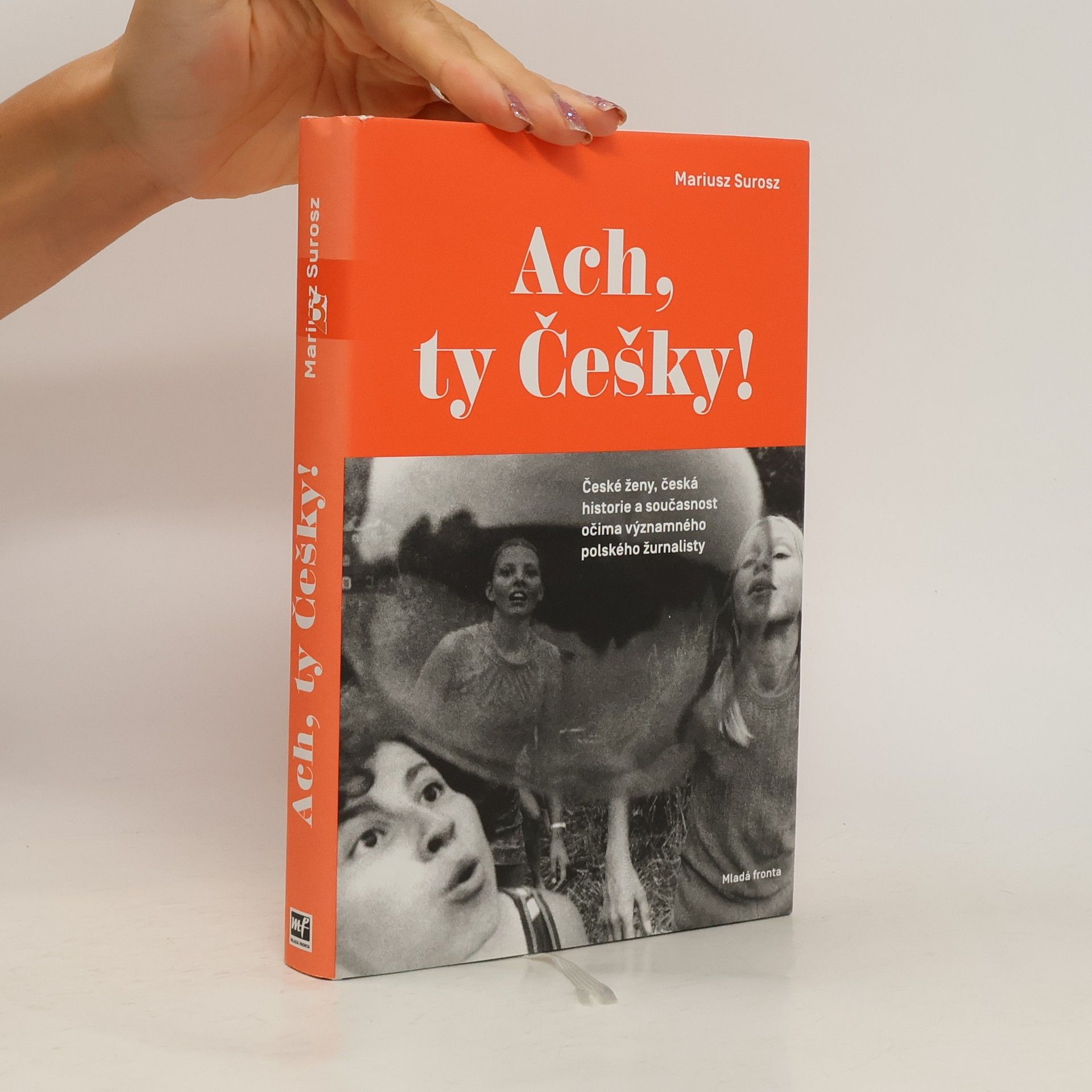 Mariusz Surosz Ach, ty Češky!