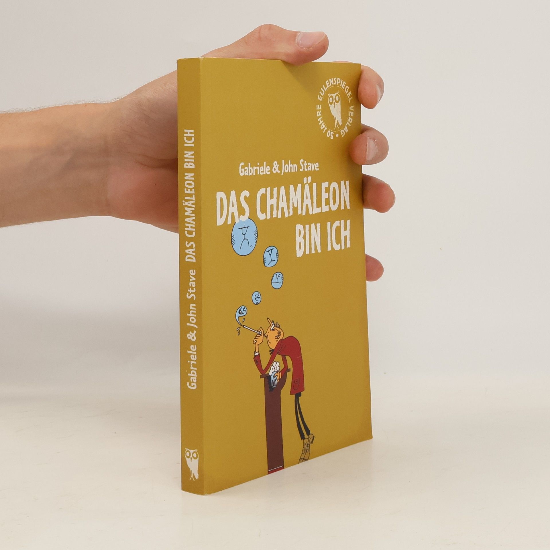 Gabriele Stave Das Chamäleon bin ich