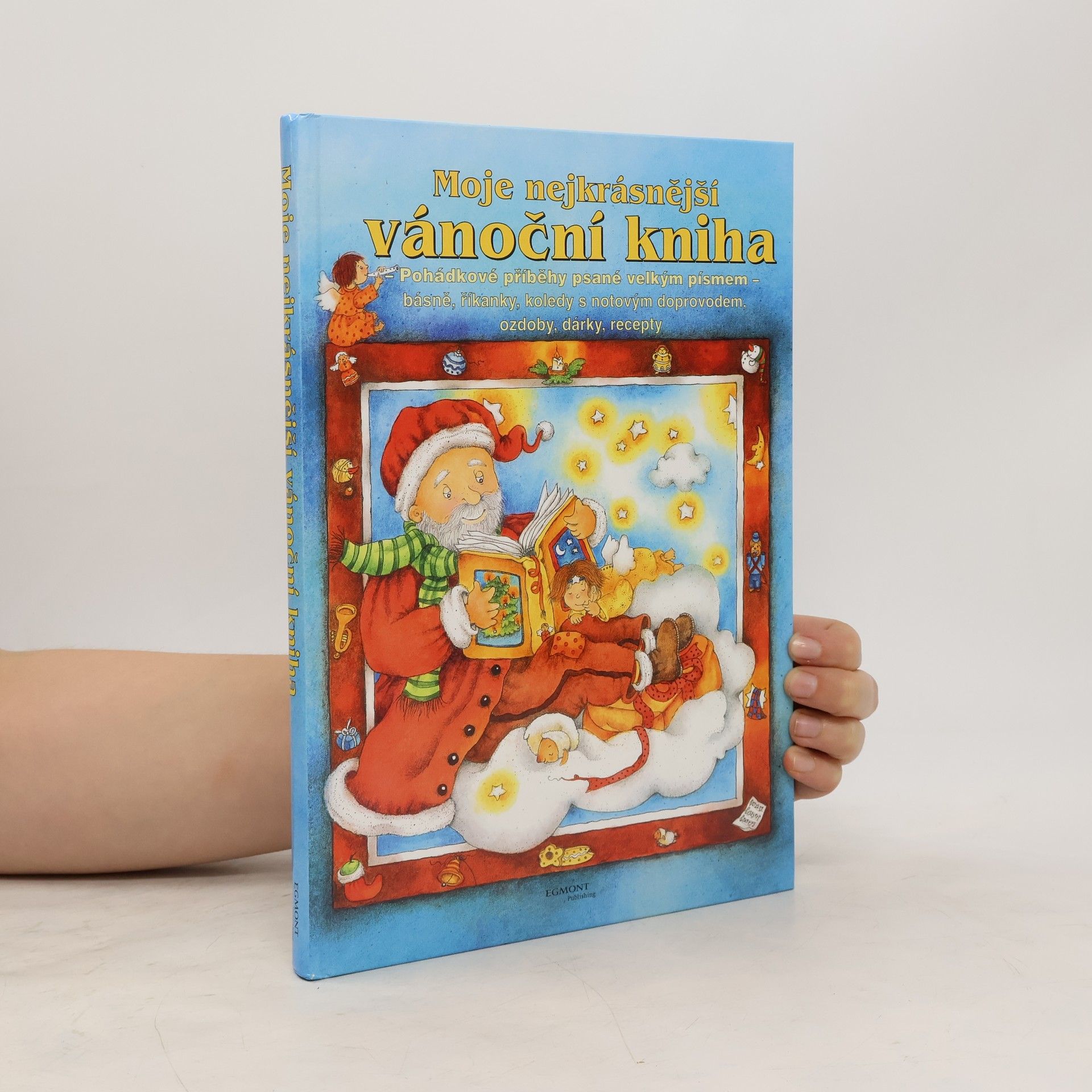 Autores varios Moje nejkrásnější vánoční kniha. Pohádkové příběhy psané velkým písmem