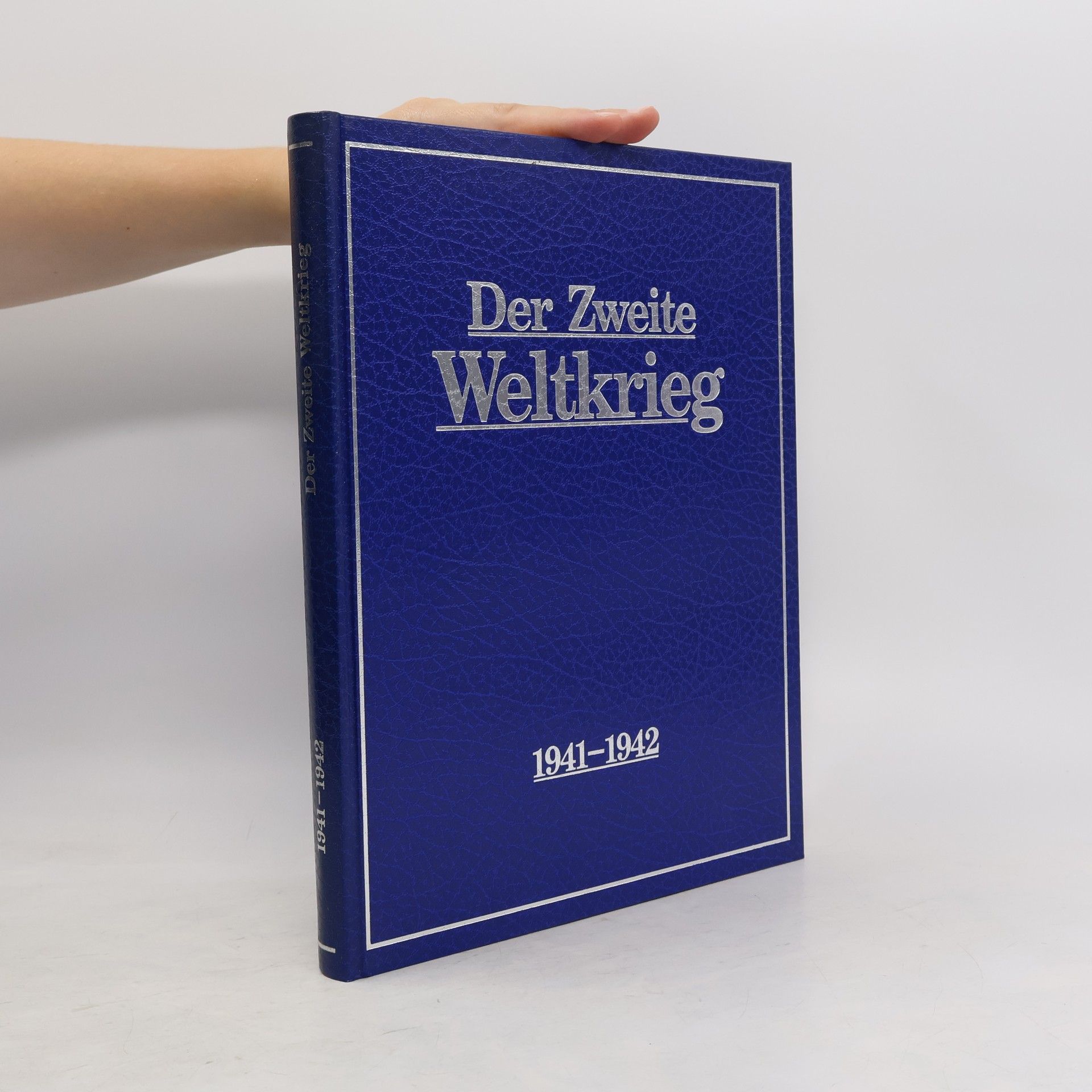 Collective Der Zweite Weltkrieg 1941 - 1942