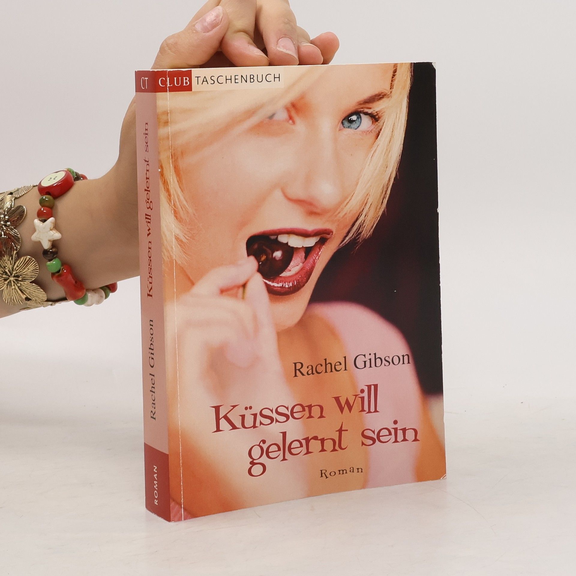 Rachel Gibson Küssen will gelernt sein