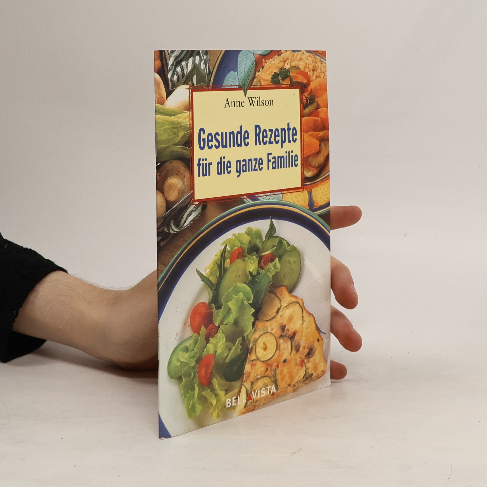 Anne Wilson Gesunde Rezepte für die ganze Familie
