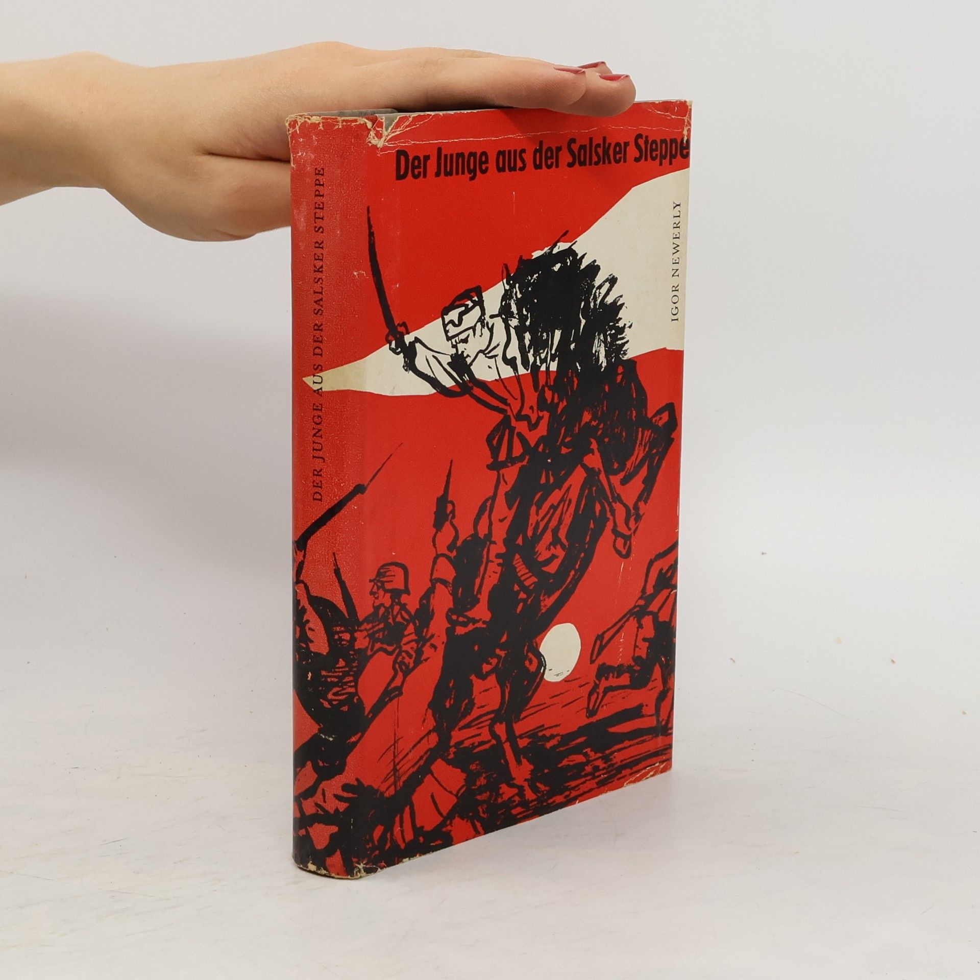 Igor Newerly Der Junge aus der Salsker Steppe