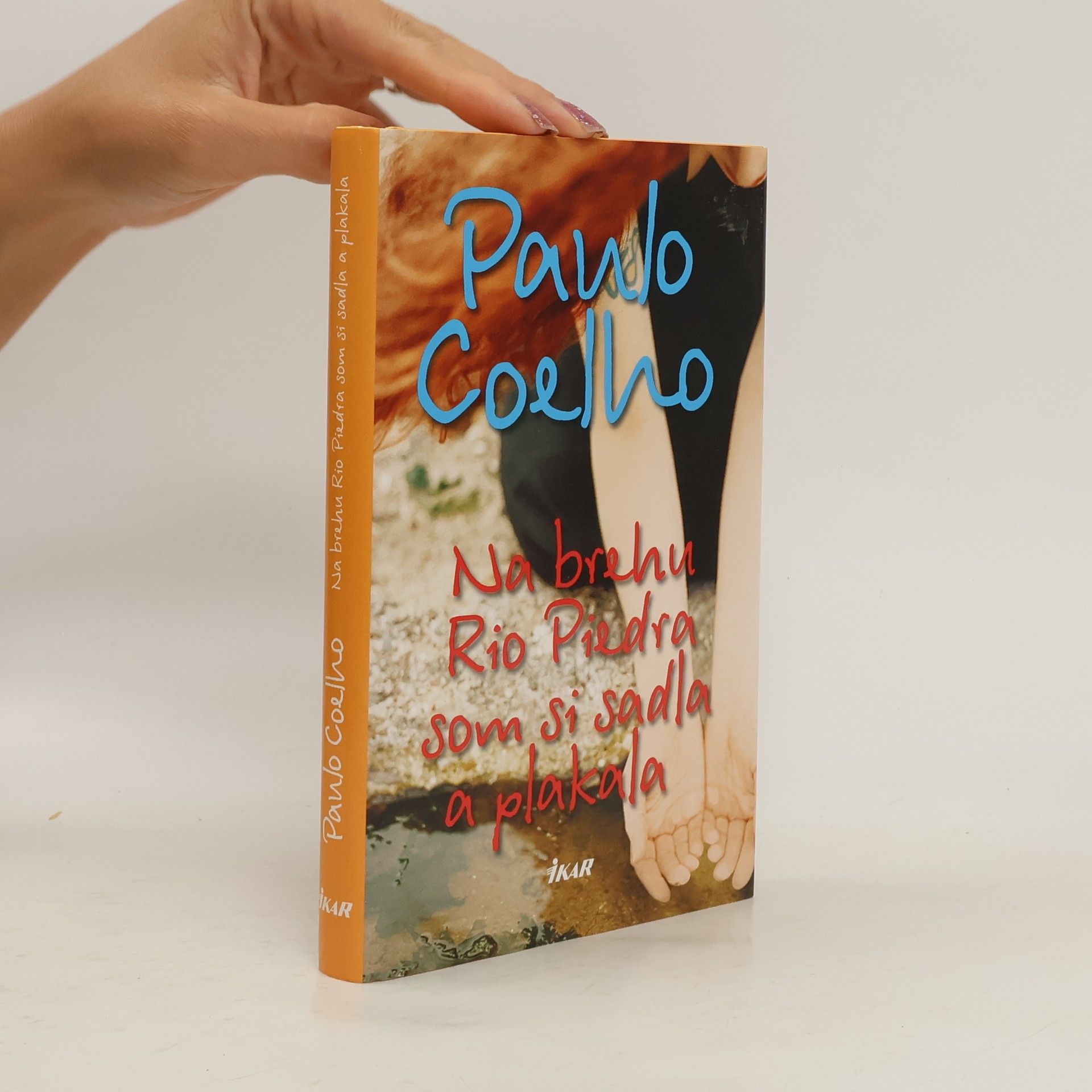 Paulo Coelho Na brehu Rio Piedra som si sadla a plakala