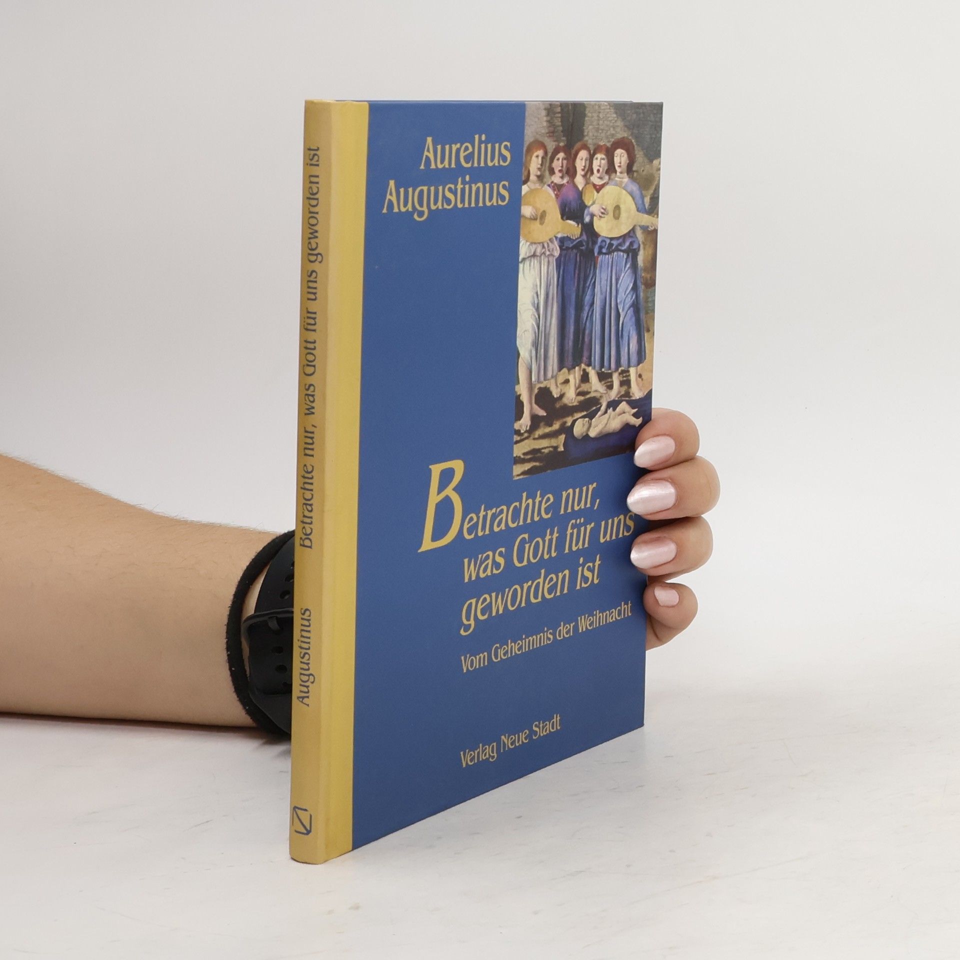 Aurelius Augustinus Betrachte nur, was Gott für uns geworden ist