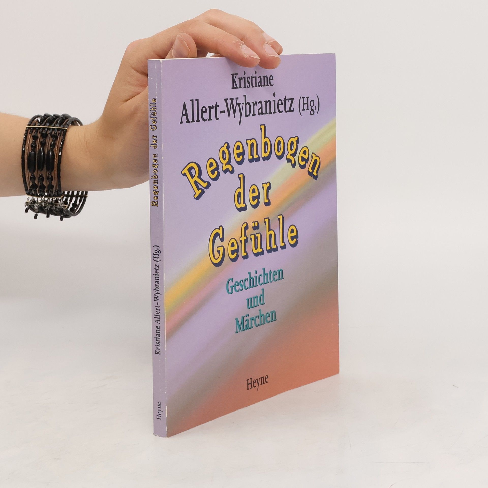 Kristiane Allert-Wybranietz Regenbogen der Gefühle