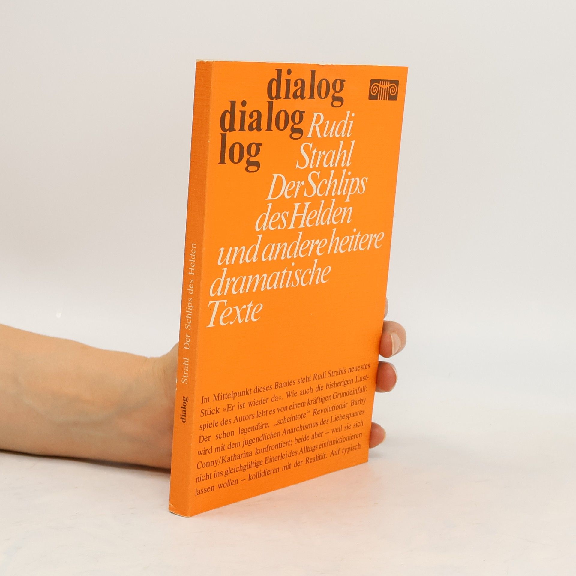 Rudi Strahl Der Schlips des Helden und andere heitere dramatische Texte