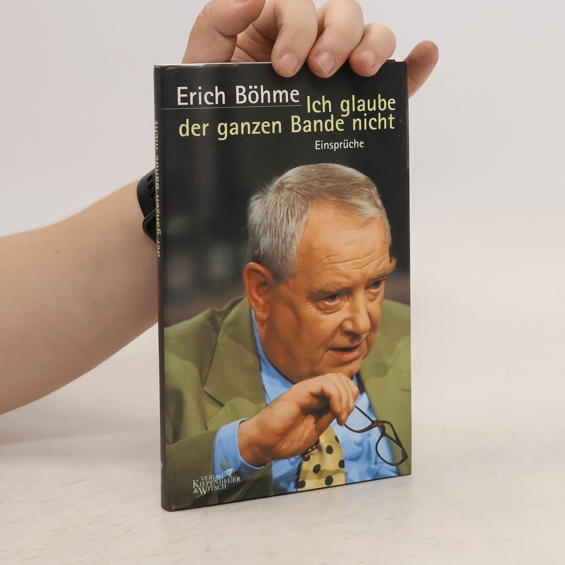 Erich Böhme Ich glaube der ganzen Bande nicht
