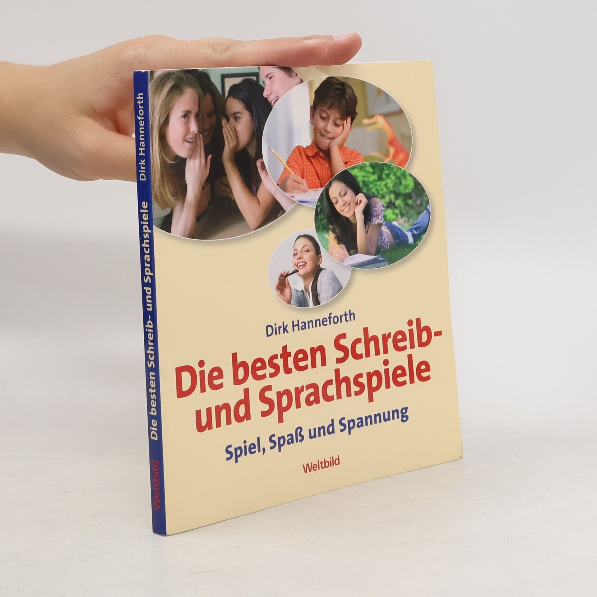 Dirk Hanneforth Die besten Schreib- und Sprachspiele