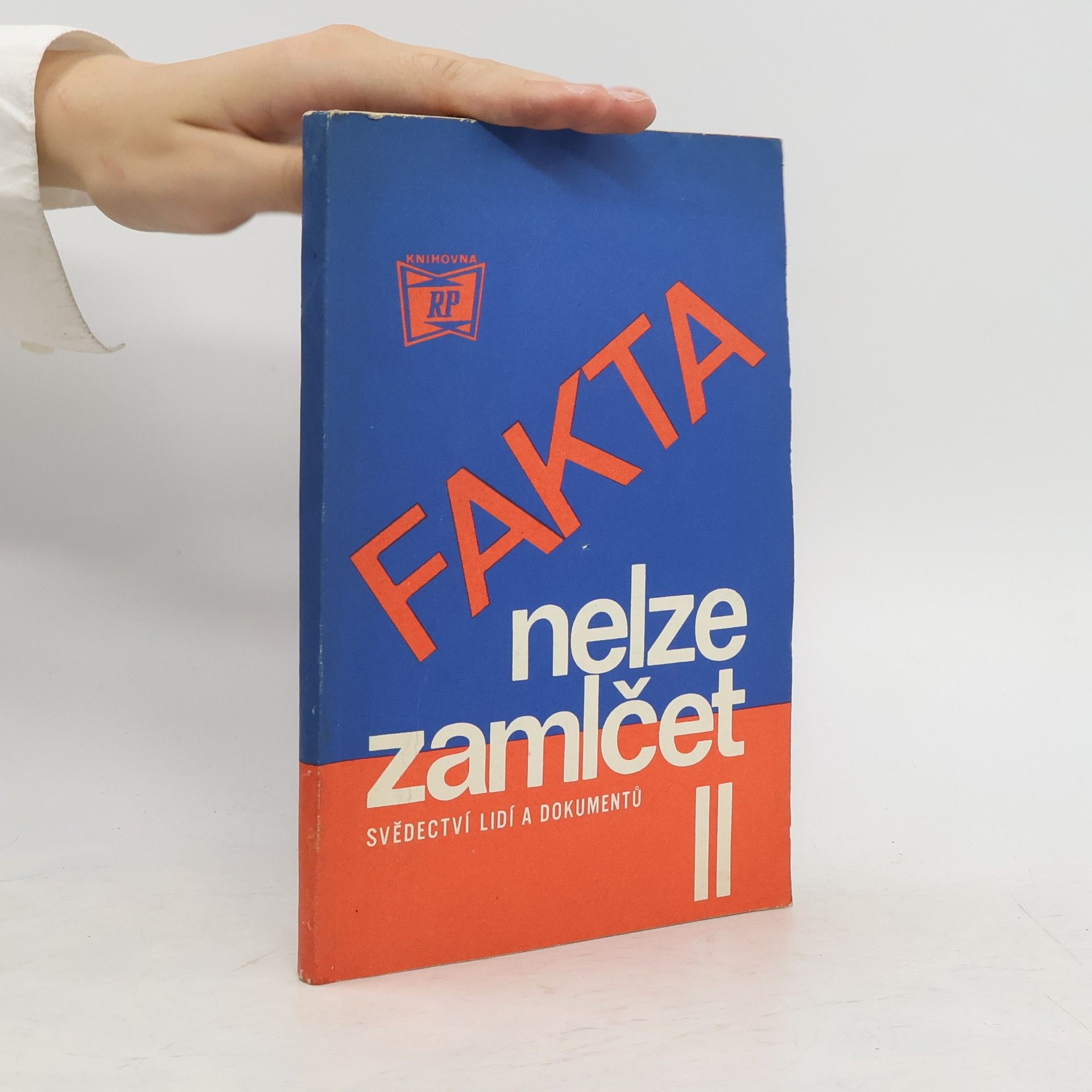Collectif d'auteurs Fakta nelze zamlčet II.