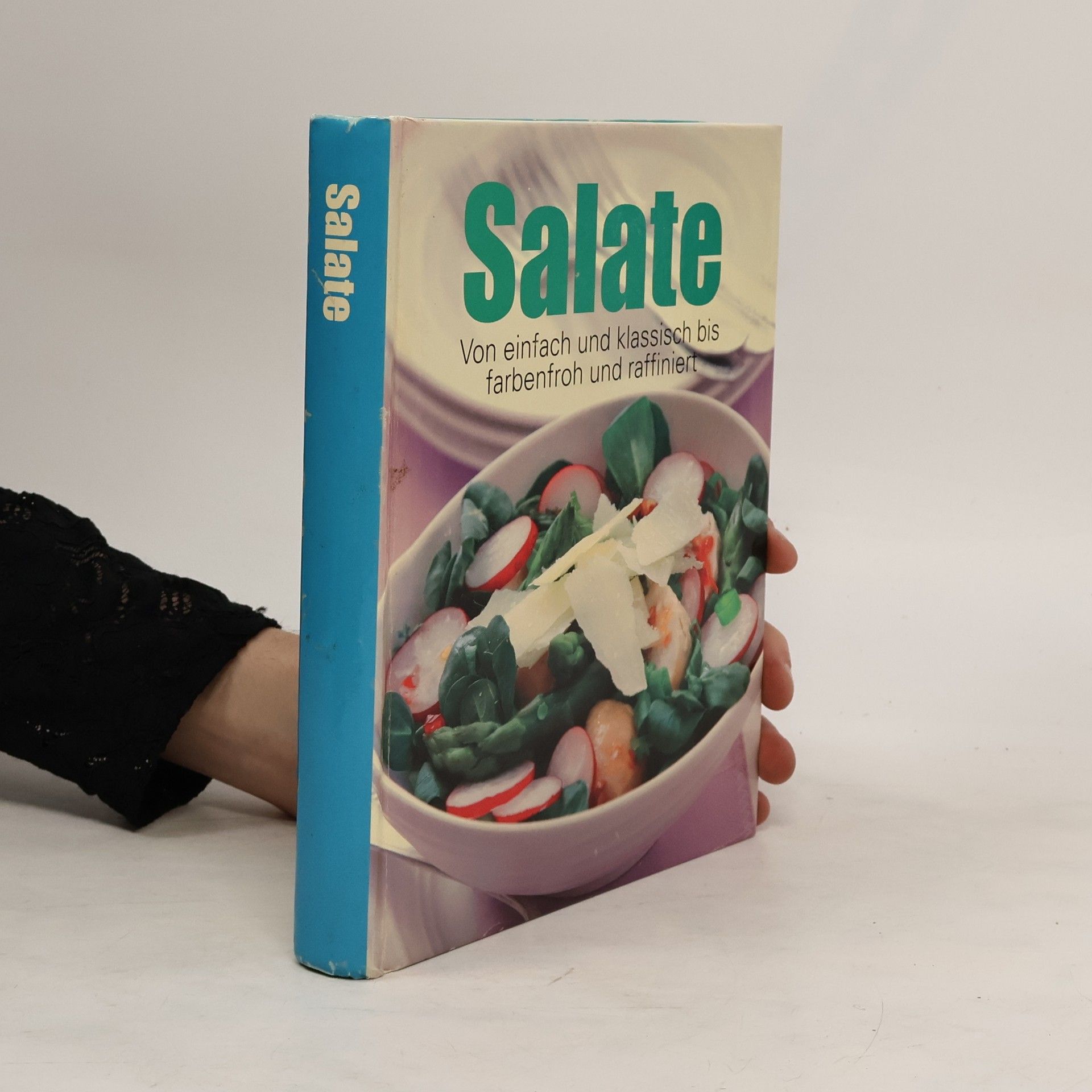 Autores varios Salate. Von einfach und klassisch bis farbenfroh und raffiniert