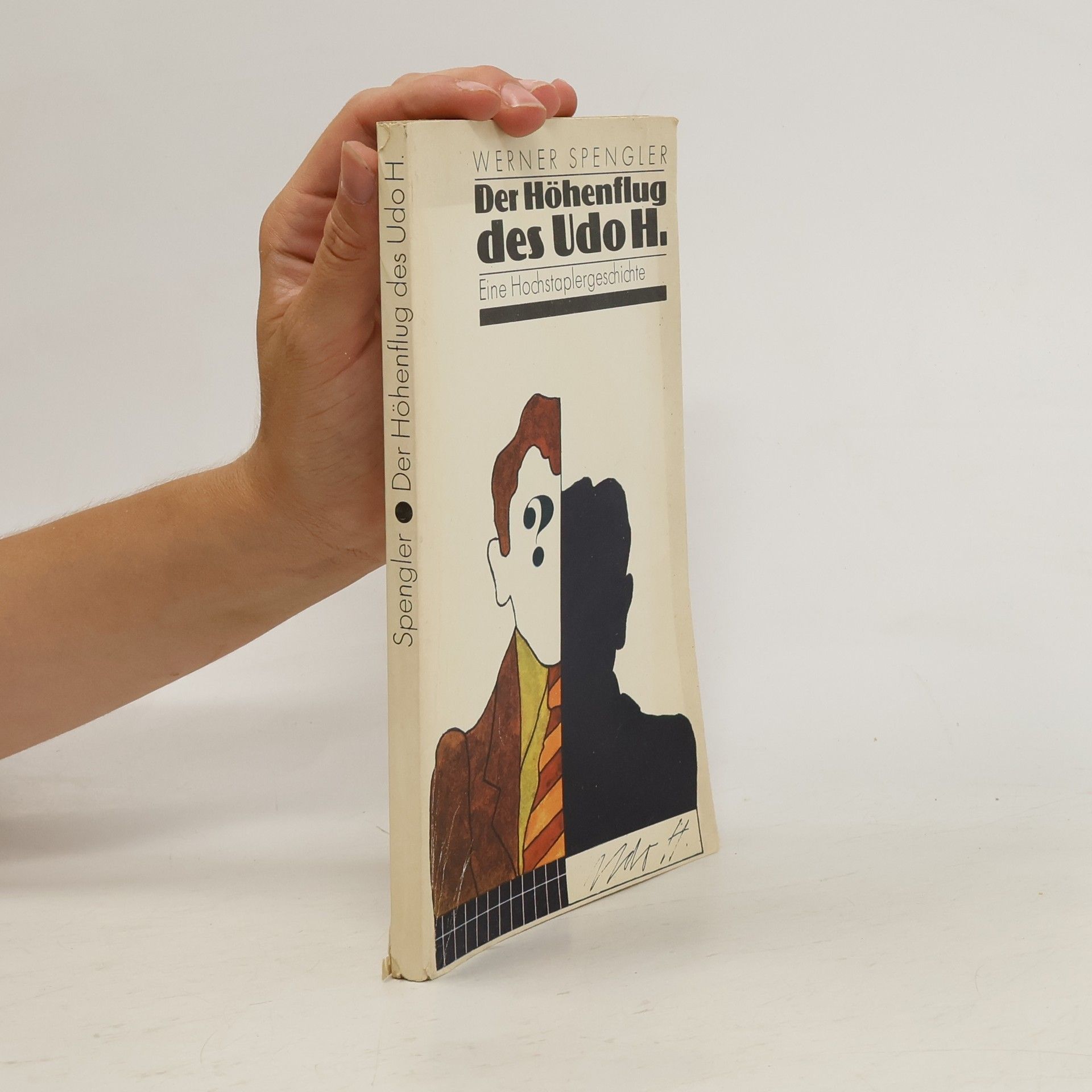 Werner Spengler Der Höhenflug des Udo H.
