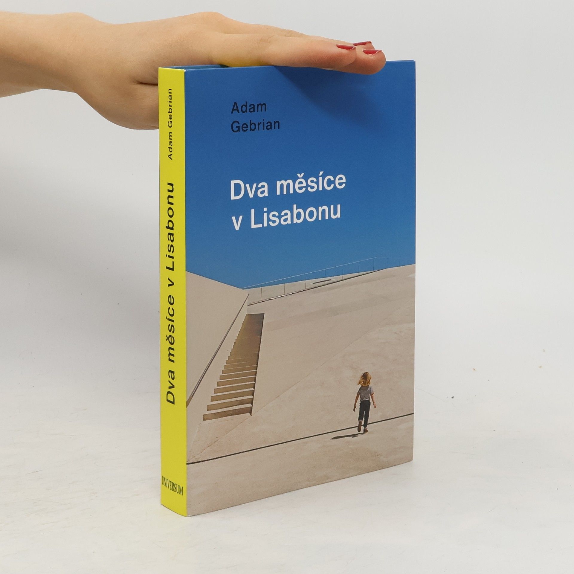 Adam Gebrian Dva měsíce v Lisabonu