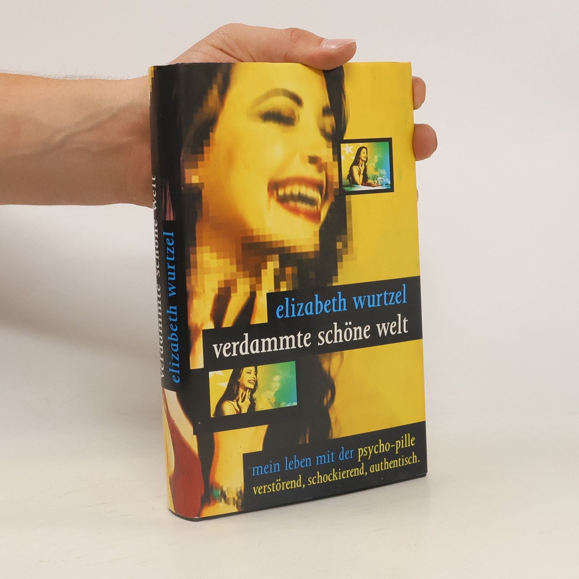 Elizabeth Wurtzel Verdammte schöne Welt