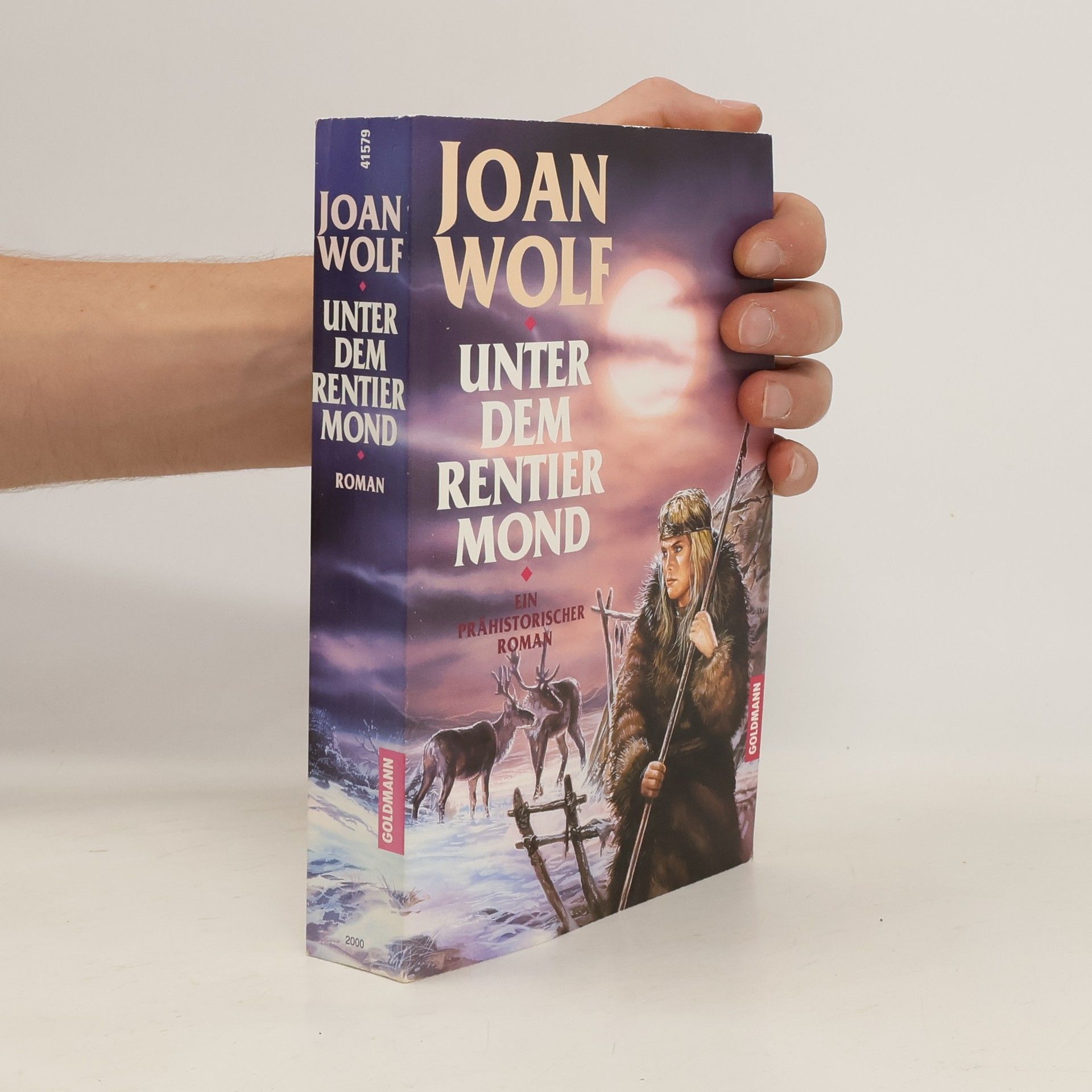 Joan Wolf Unter dem Rentier- Mond. Ein prähistorischer Roman.
