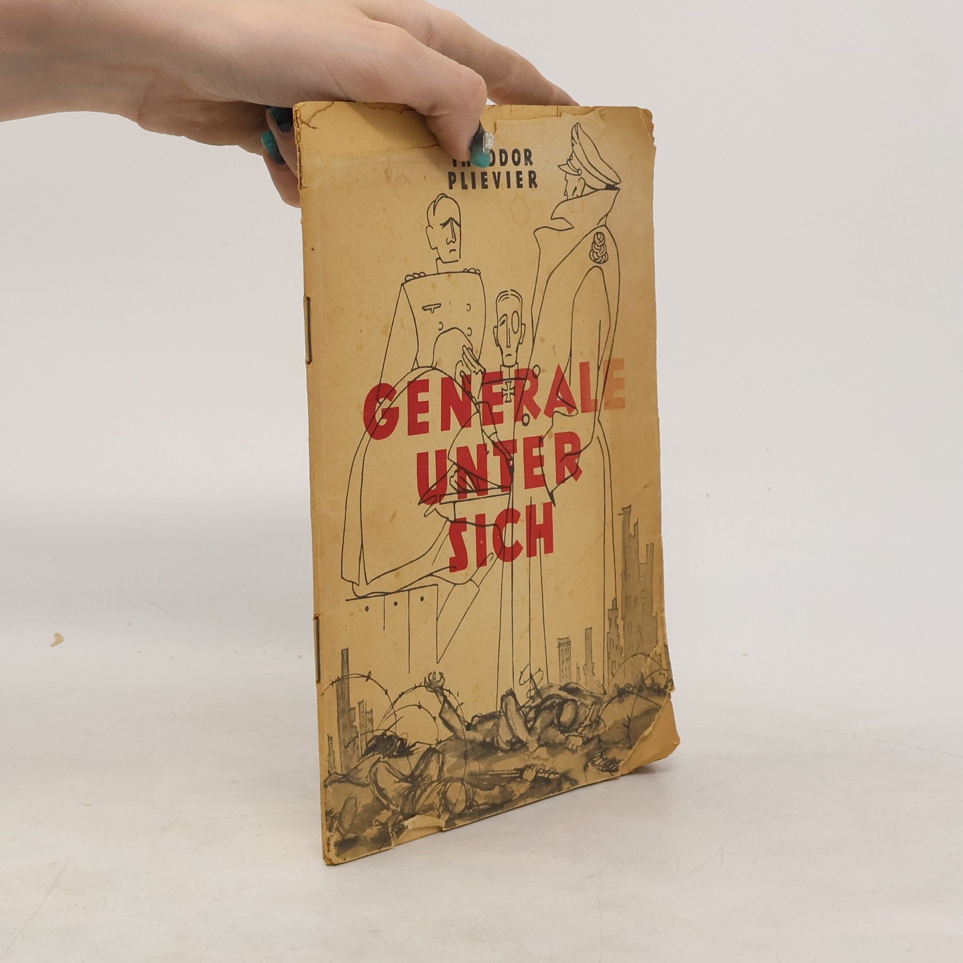 Theodor Plivier Generale unter sich