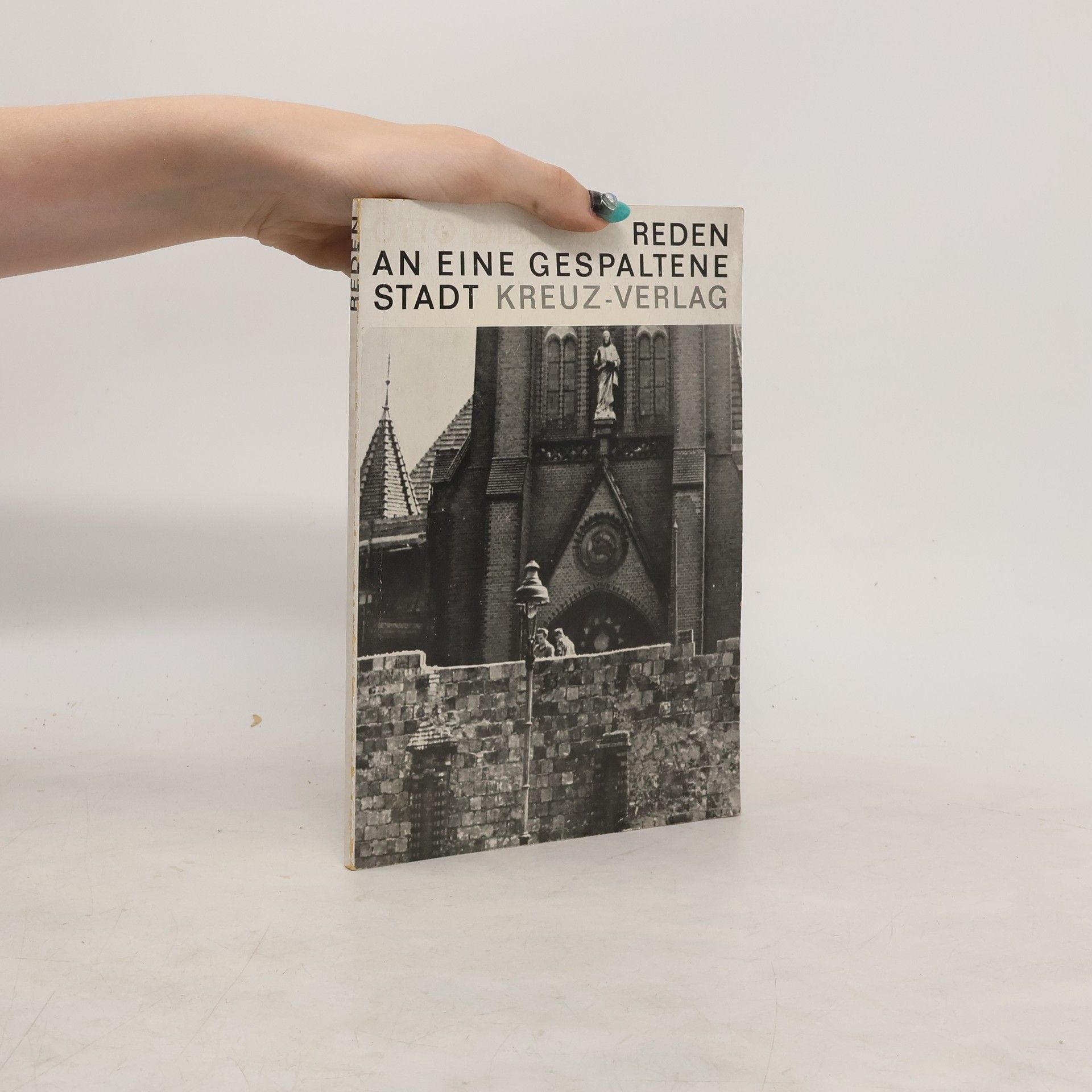 Otto Dibelius Reden an eine gespaltene Stadt