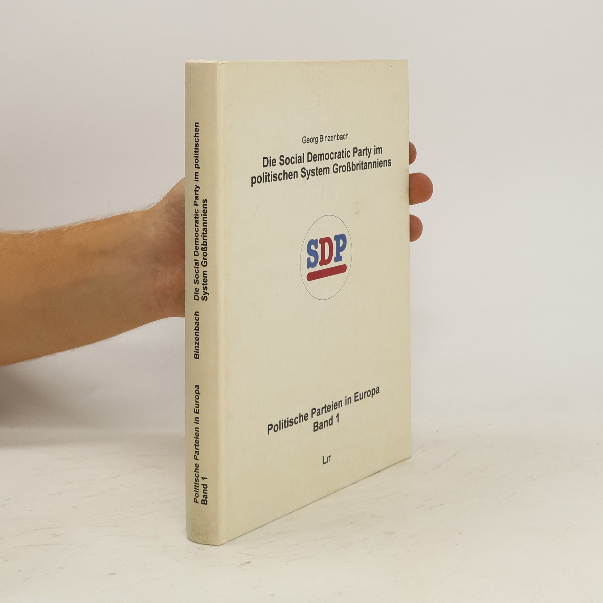 Georg Binzenbach Die Social Democratic Party im politischen System Grossbritanniens
