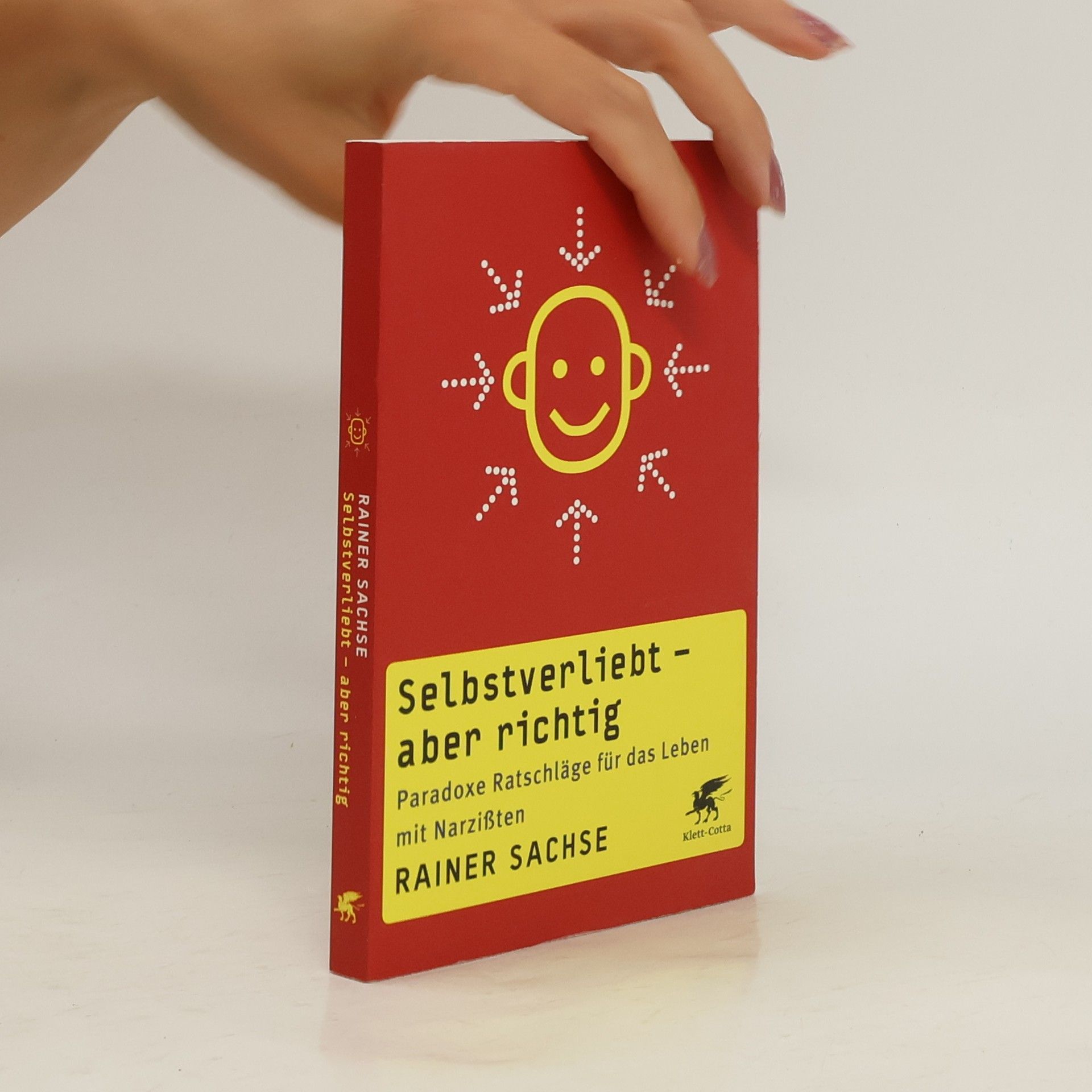 Rainer Sachse Selbstverliebt - aber richtig