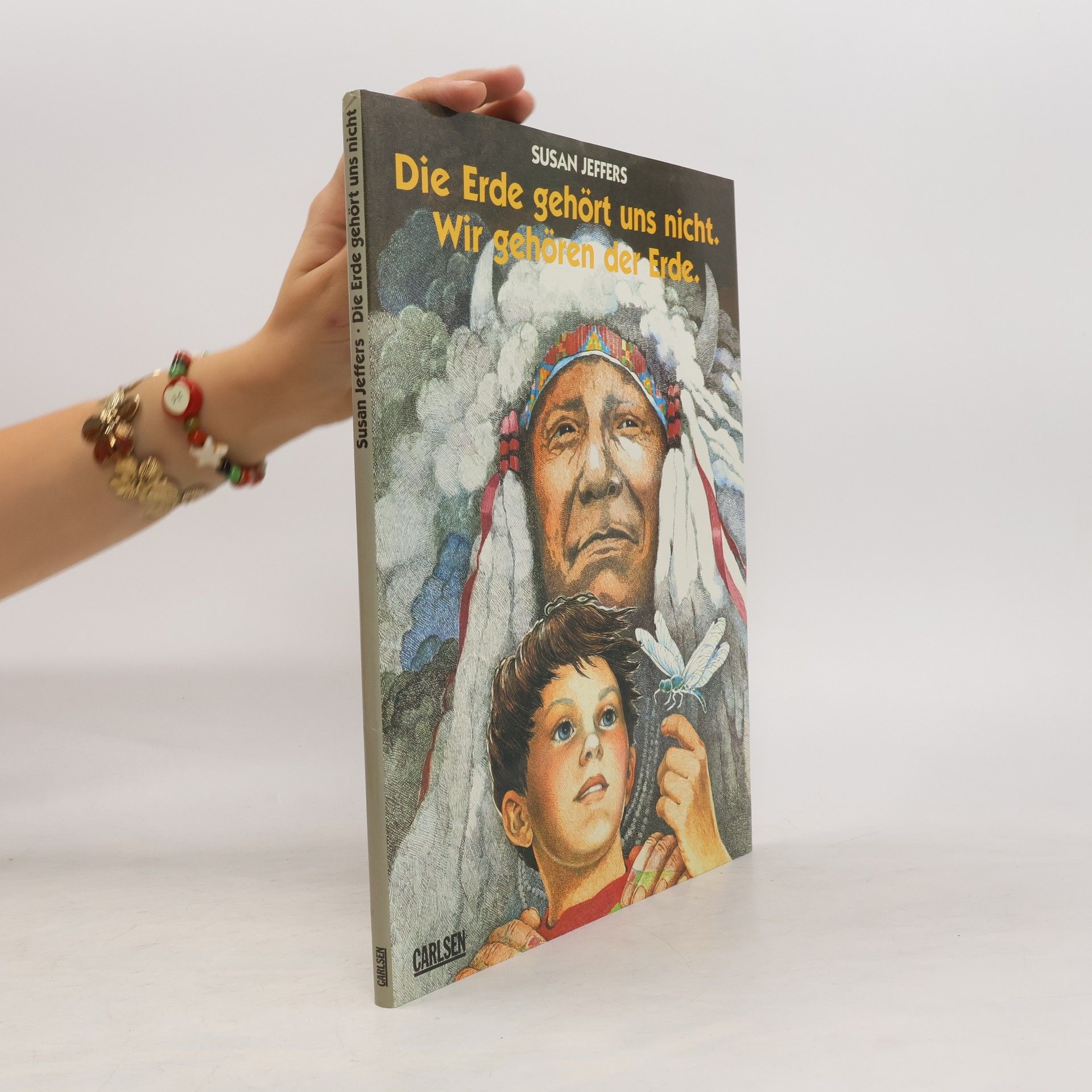 Susan Jeffers Die Erde gehört uns nicht. Wir gehören der Erde. Die Botschaft des Indianerhäuptlings Chief Seattle